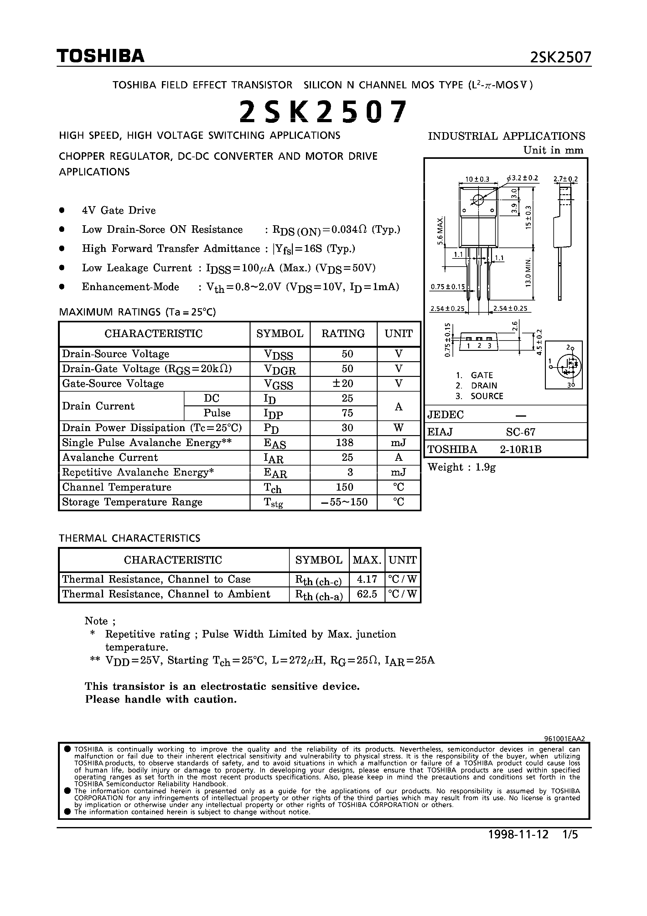 Datasheet 2SK2507 - N CHANNEL MOS TYPE (HIGH SPEED/ HIGH VOLTAGE SWITCHING/ CHOPPER REGULATOR/ DC-DC CONVERTER AND MOTOR DRIVE APPLICATIONS) page 1