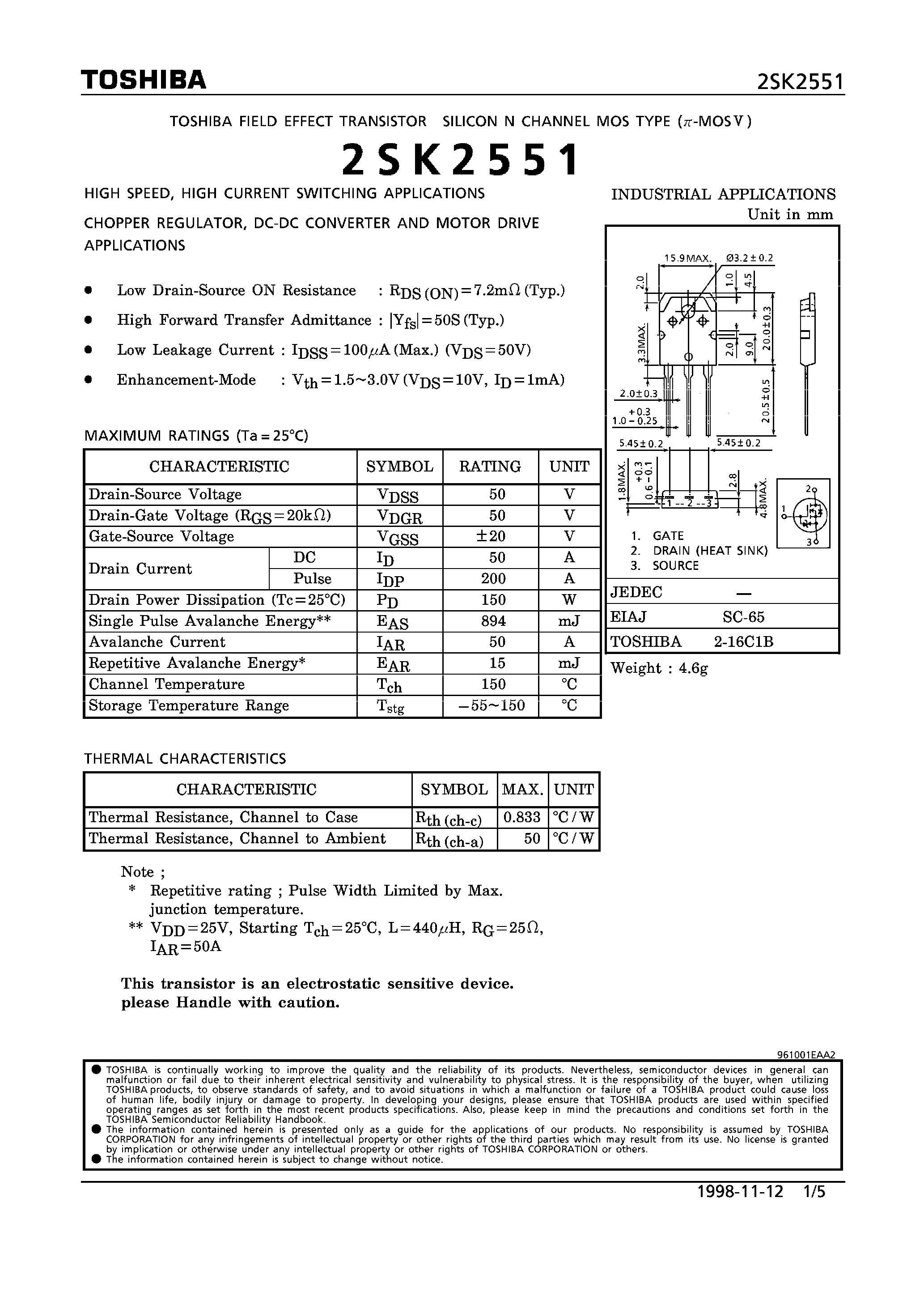 Datasheet 2SK2551 - N CHANNEL MOS TYPE (HIGH SPEED/ HIGH VOLTAGE SWITCHING/ CHOPPER REGULATOR/ DC-DC CONVERTER AND MOTOR DRIVE APPLICATIONS) page 1