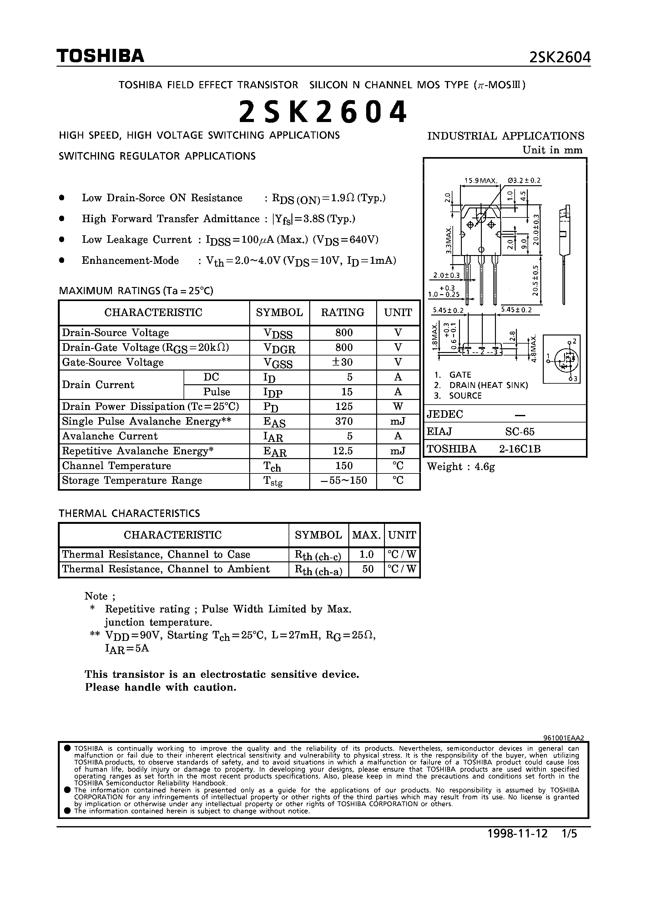 Datasheet 2SK2604 - N CHANNEL MOS TYPE (HGIH SPEED/ HIGH VOLTAGE SWITCHIN/ SWITCHING REGULATOR APPLICATIONS) page 1