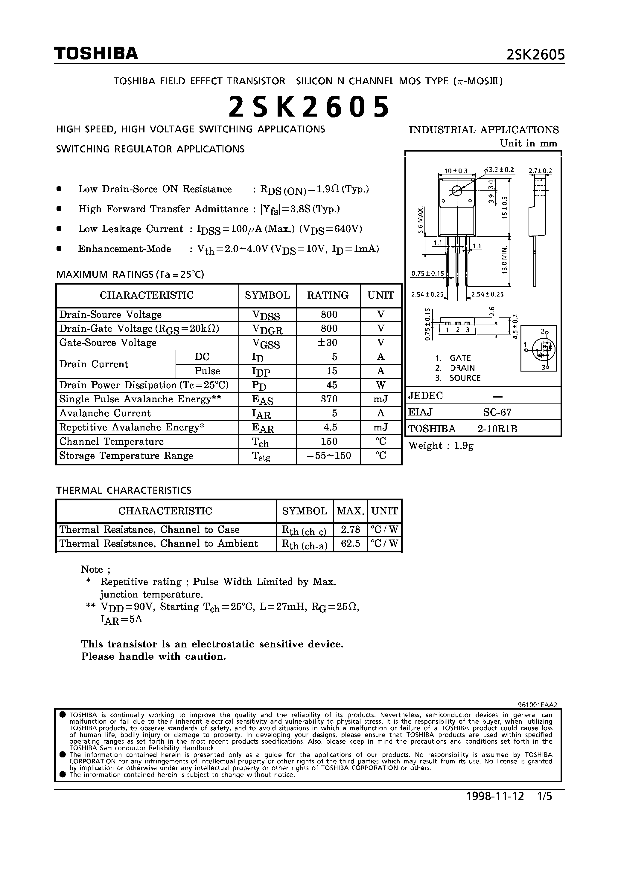 Datasheet 2SK2605 - N CHANNEL MOS TYPE HIGH SPEED/ HIGH VOLTAGE SWITCHING/ SWITCHING REGULATOR APPLICATIONS) page 1