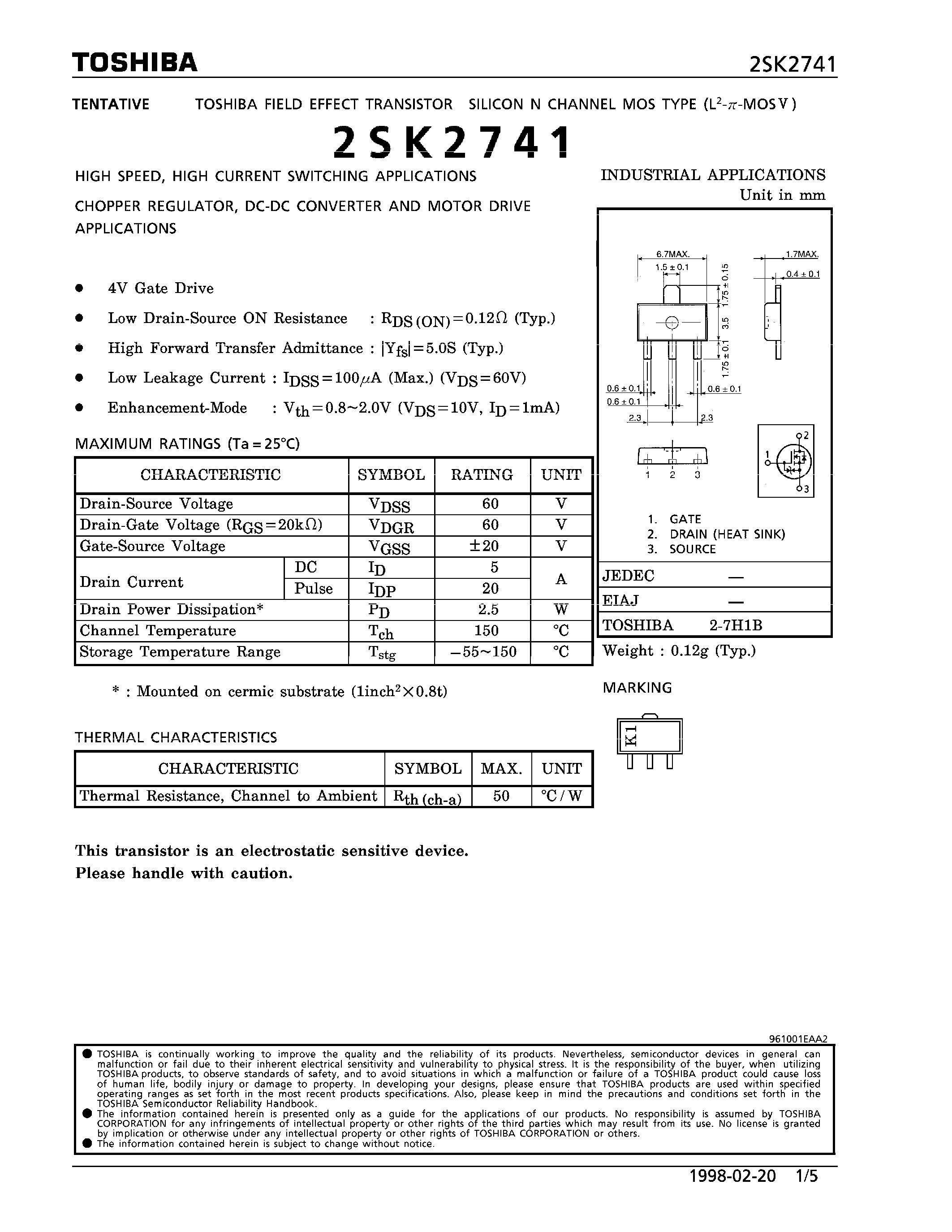 Datasheet 2SK2741 - N CHANNEL MOS TYPE (HIGH SPEED/ HIGH VOLTAGE SWITCHING/ CHOPPER REGULATOR/ DC-DC CONVERTER AND MOTOR DRIVE APPLICATIONS) page 1