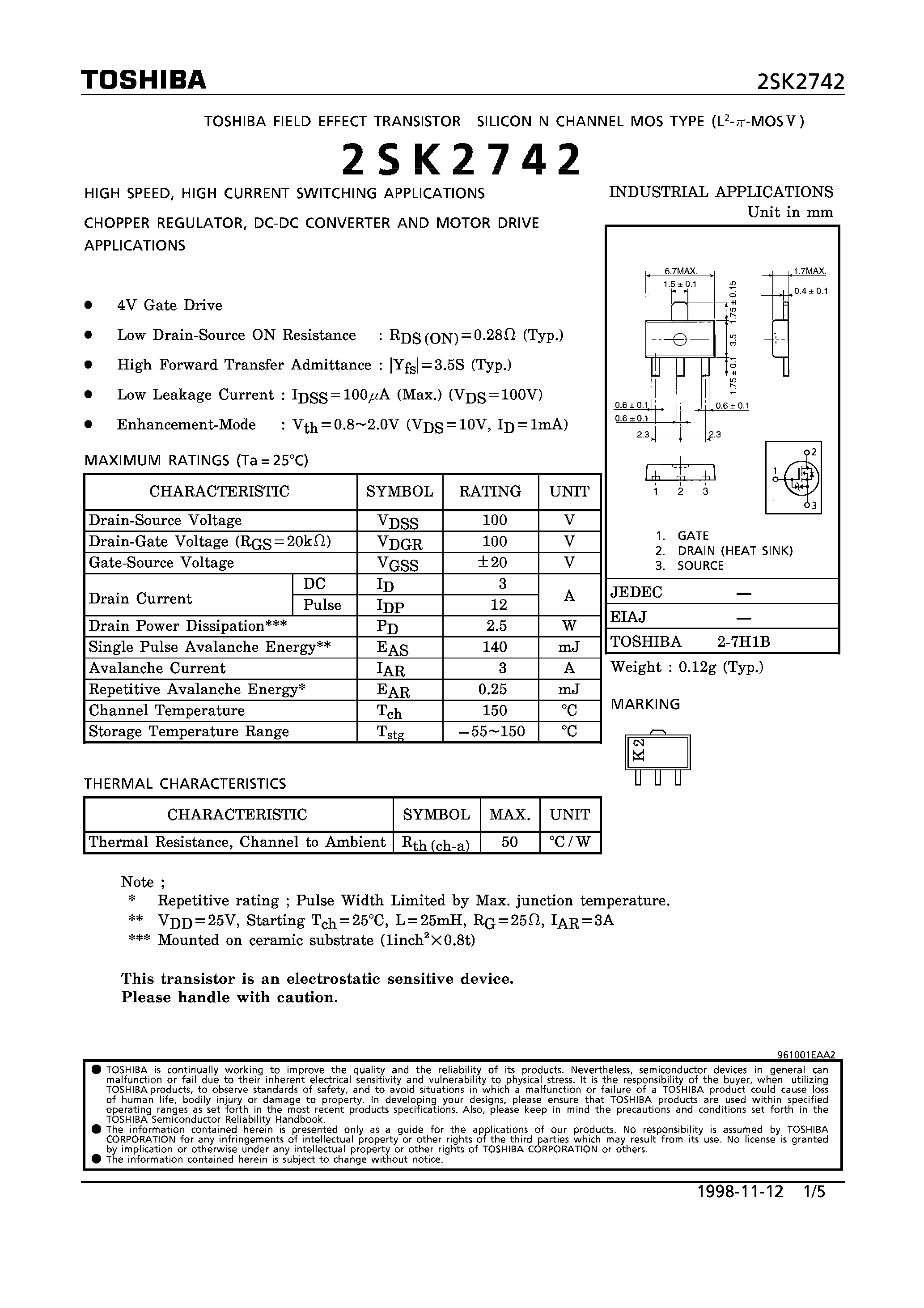 Datasheet 2SK2742 - N CHANNEL MOS TYPE (HIGH SPEED/ HIGH VOLTAGE SWITCHING/ CHOPPER REGULATOR/ DC-DC CONVERTER AND MOTOR DRIVE APPLICATIONS) page 1