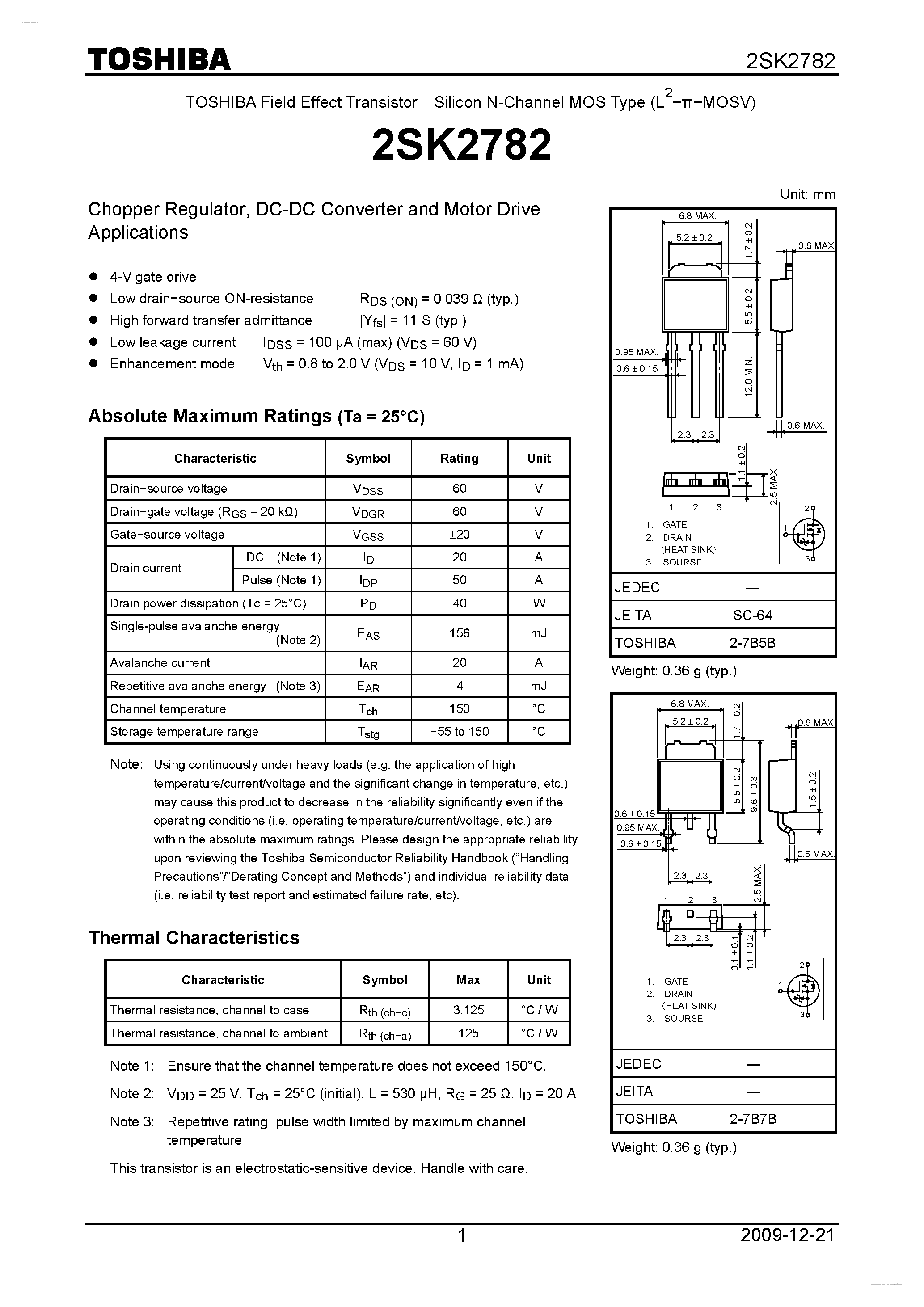 Datasheet 2SK2782 - N CHANNEL MOS TYPE (HIGH SPEED/ HIGH CURRENT SWITCHING APPLICATIONS CHOPPER REGULATOR/ DC-DC CONVERTER AND MOTOR DRIVE APPLICATIONS) page 1