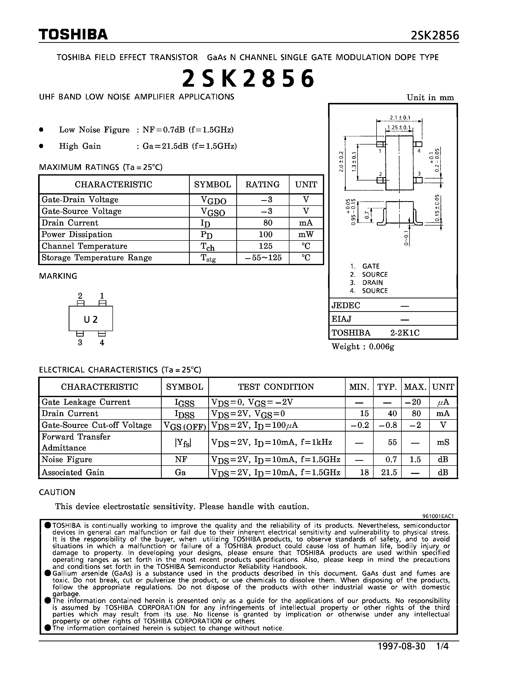 Datasheet 2SK2856 page 1 Datasheet 2SK2856 - N CHANNEL SINGLE GATE MODULATION DOPE TYPE (UHF BAND LOW NOISE AMPLIFIER APPLICATIONS) page 1