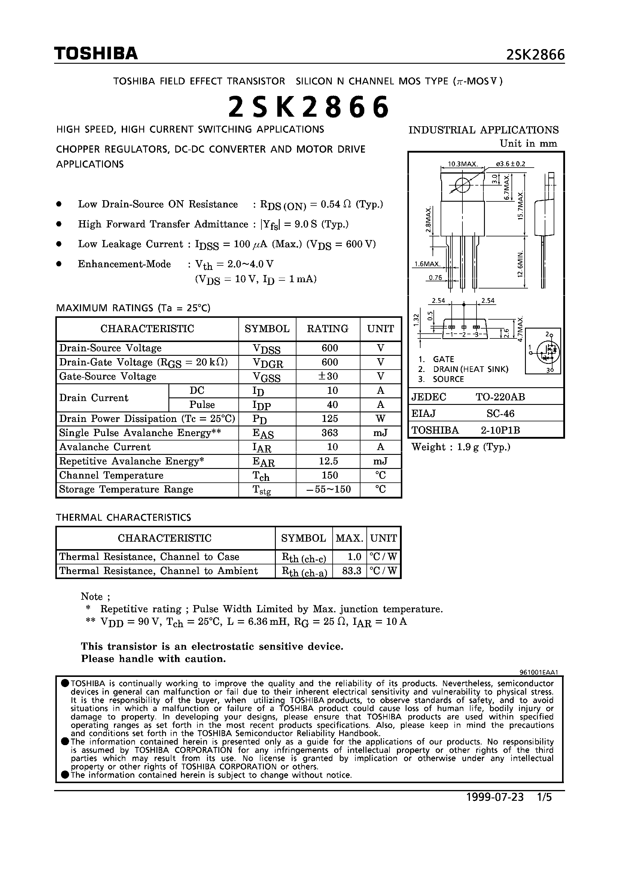 Datasheet 2SK2866 page 1 Datasheet 2SK2866 - N CHANNEL MOS TYPE (HIGH SPEED/ HIGH CURRENT SWITCHING/ CHOPPER REGULATOR/ DC-DC CONVERTERAND MOTOR DRIVE APPLICATIONS) page 1