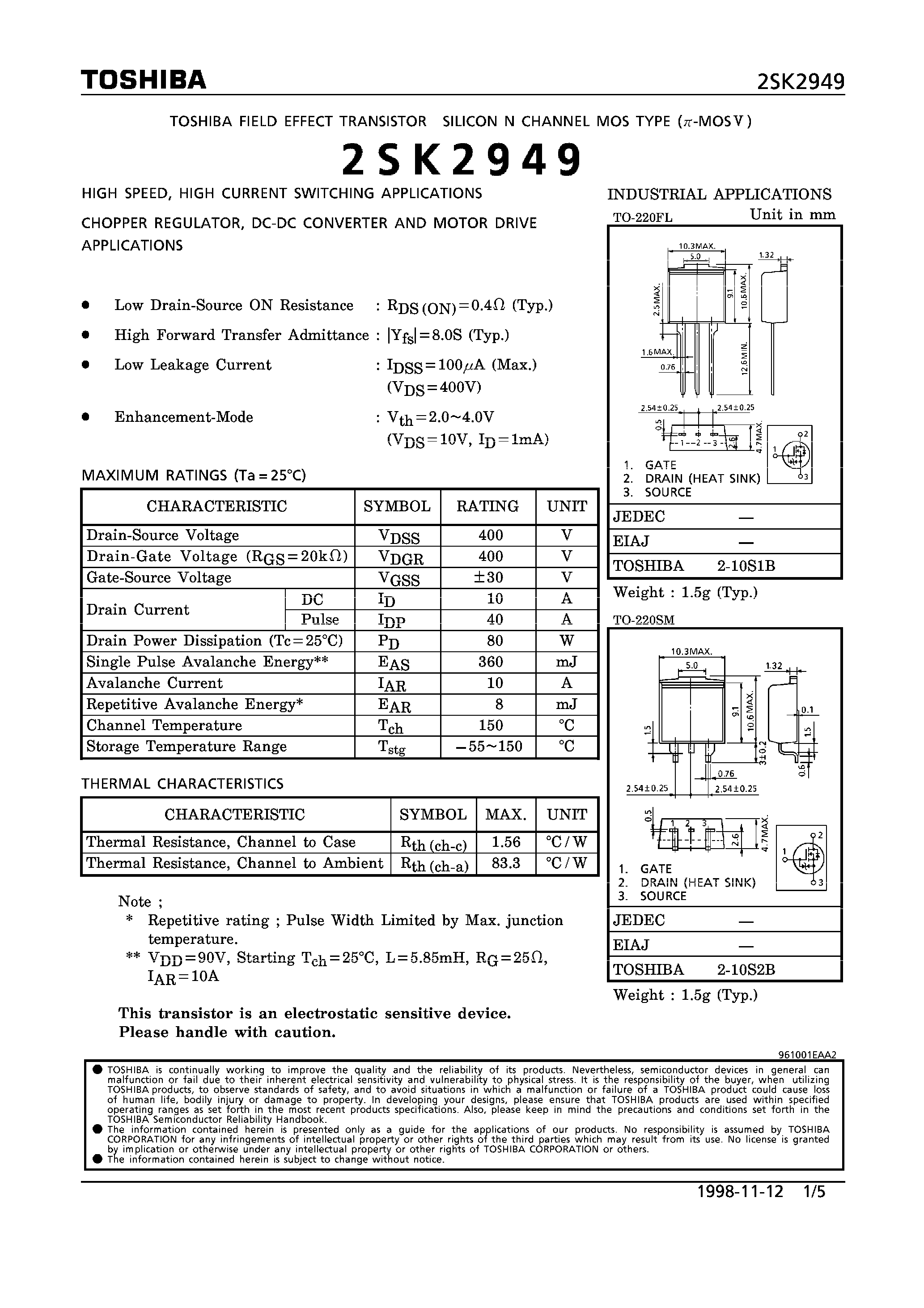 Даташит 2SK2949 - N CHANNEL MOS TYPE (HIGH SPEED/ HIGH CURRENT SWITCHING/ CHOPPER REGULATOR/ DC-DC CONVERTERAND AND MOTOR DRIVE APPLICATIONS) страница 1