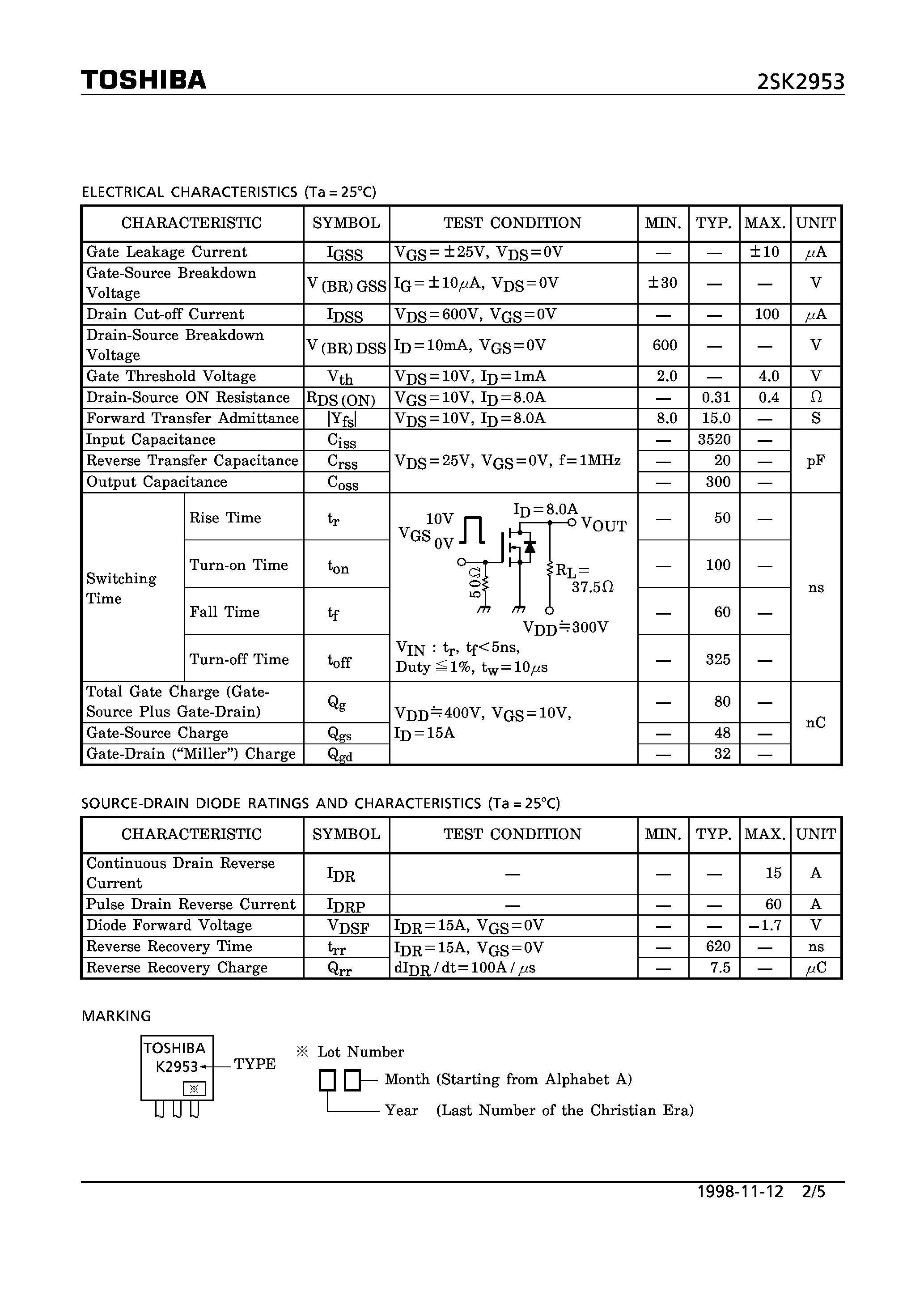 Даташит 2SK2953 - N CHANNEL MOS TYPE (HIGH SPEED/ HIGH CURRENT SWITCHING/ CHOPPER REGULATOR/ DC-DC CONVERTERAND AND MOTOR DRIVE APPLICATIONS) страница 2