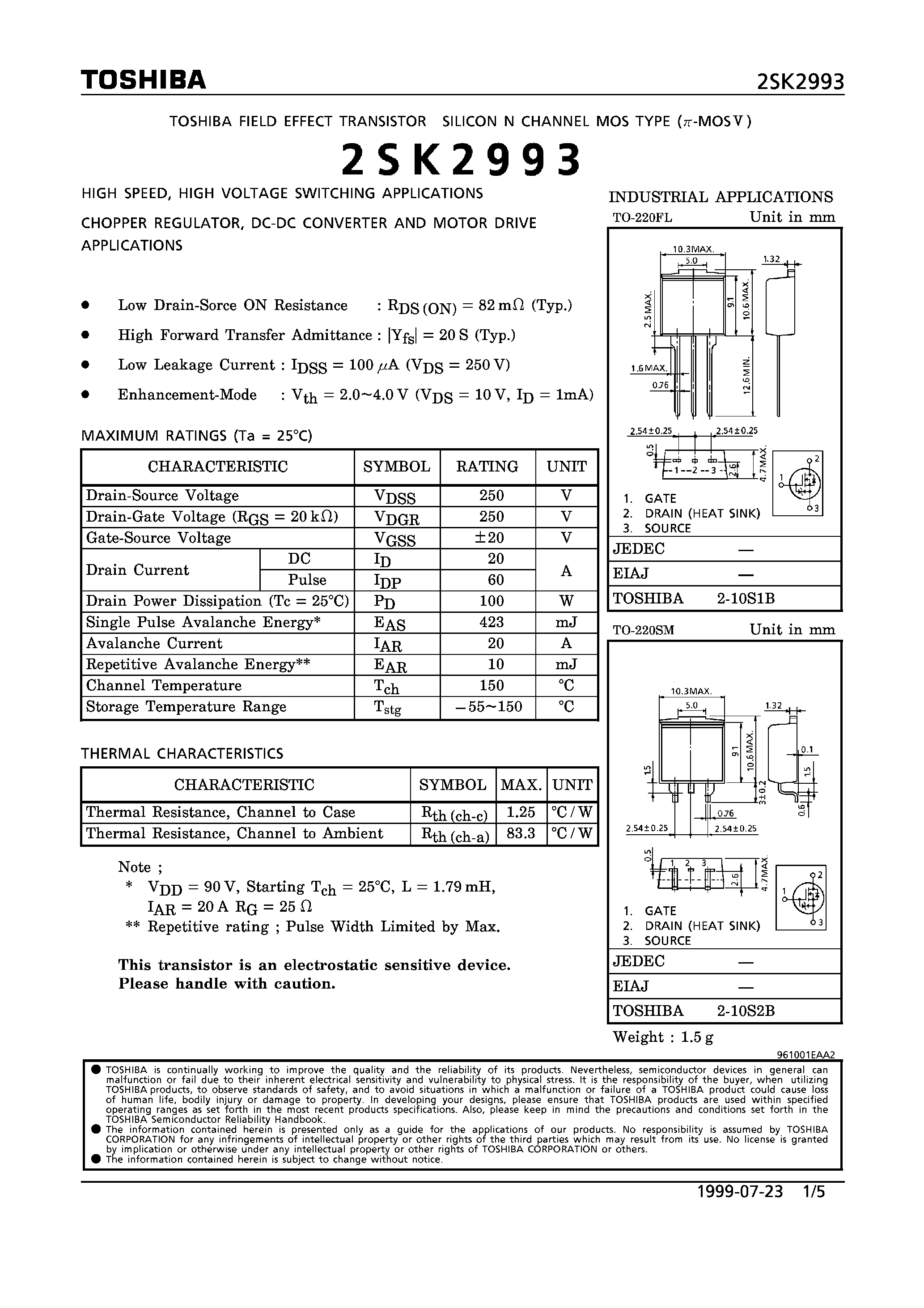 Datasheet 2SK2993 page 1 Datasheet 2SK2993 - N CHANNEL MOS TYPE (HIGH SPEED/ HIGH VOLTAGE SWITCHING/ CHOPPER REGULATOR/ DC-DC CONVERTER/ RELAY DRIVE AND MOTOR DRIVE APPLICATIONS) page 1