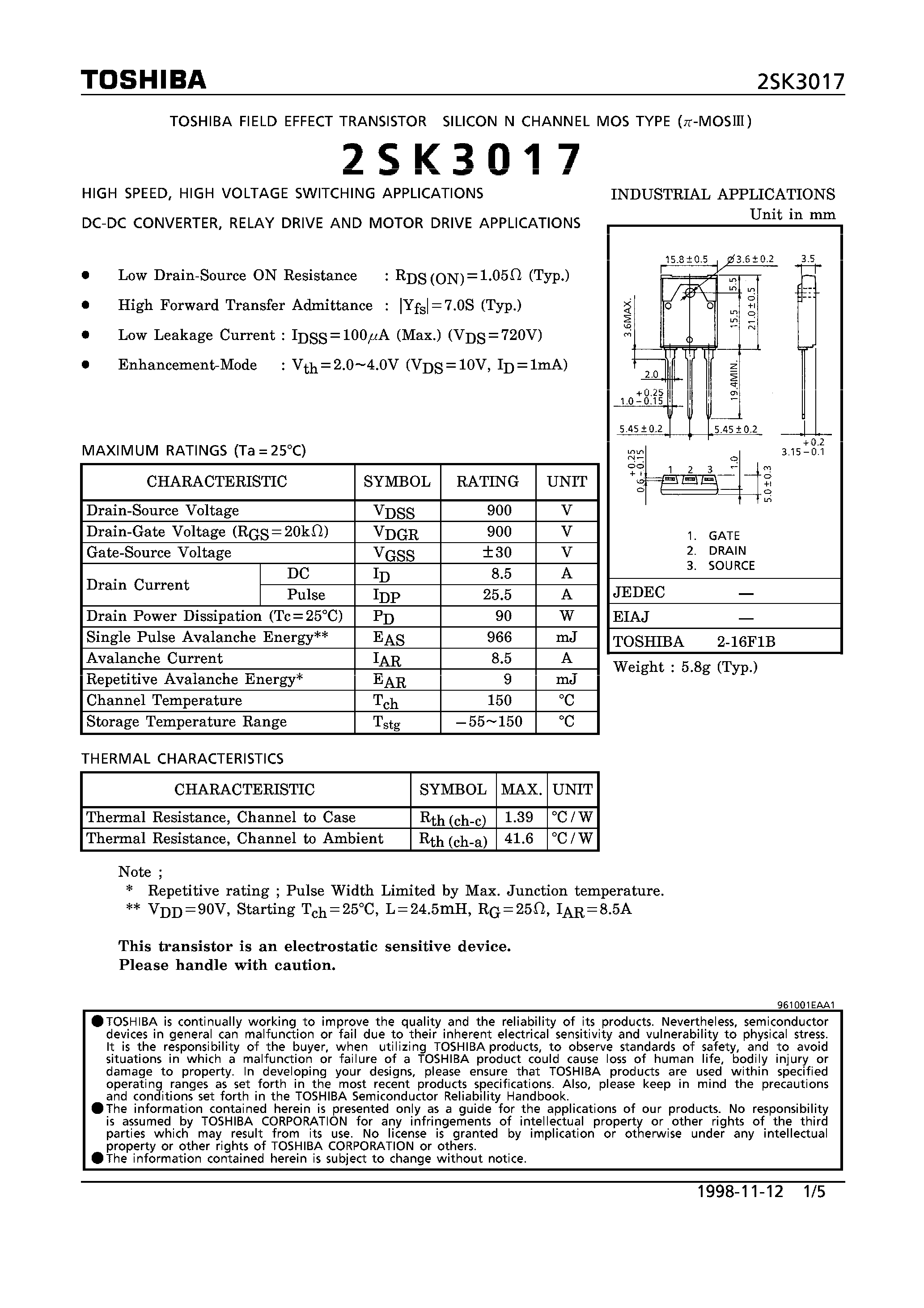 Datasheet 2SK3017 page 1 Datasheet 2SK3017 - N CHANNEL MOS TYPE (HIGH VOLTAGE SWITCHING/ DC-DC CONVERTER/ RELAY DRIVE AND MOTOR DRIVE APPLICATIONS) page 1
