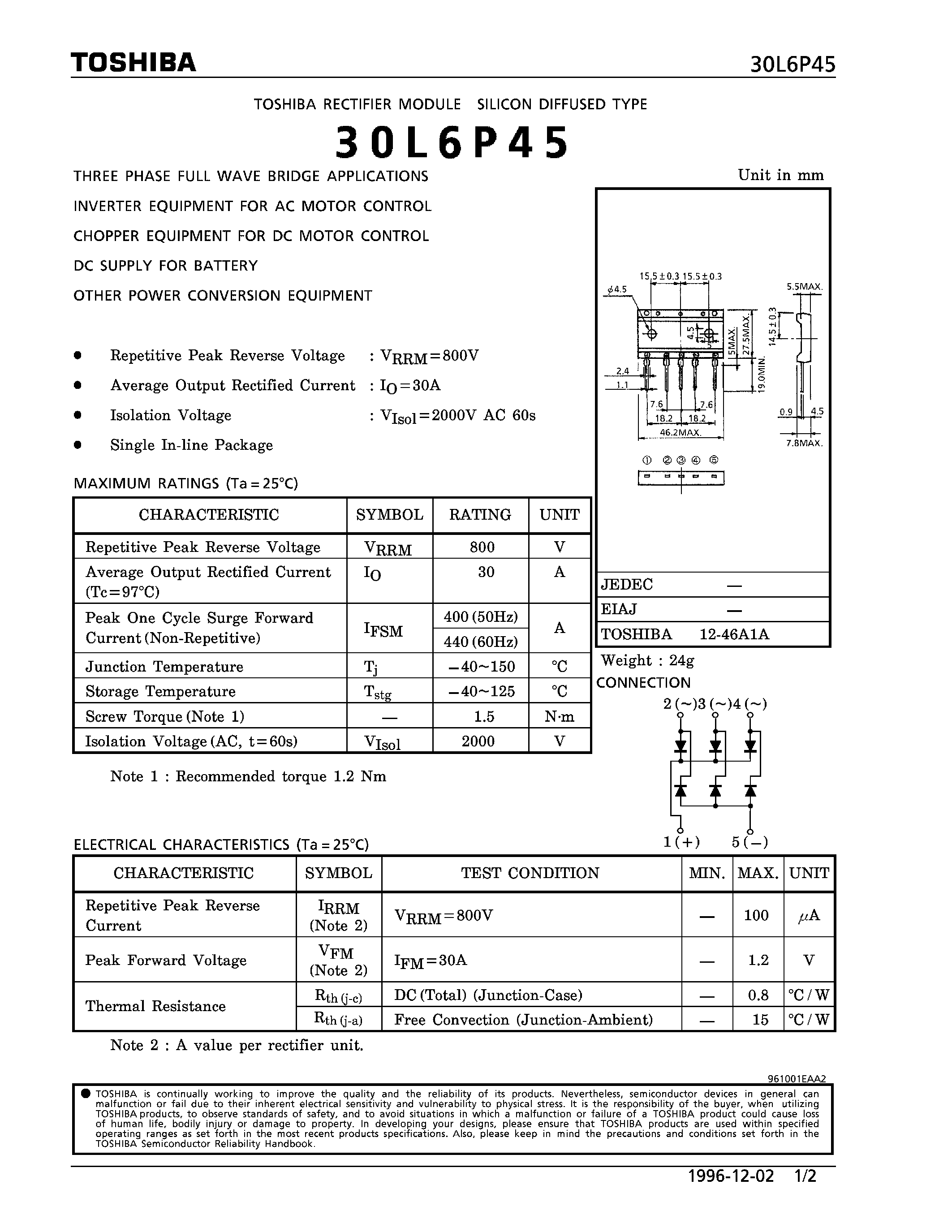 Datasheet 30L6P45 page 1 Datasheet 30L6P45 - RECTIFIER MODULE SILICON DIFFUSED TYPE ( THREE PHASE FULL WAVE BRIDGE APPLICATIONS) page 1
