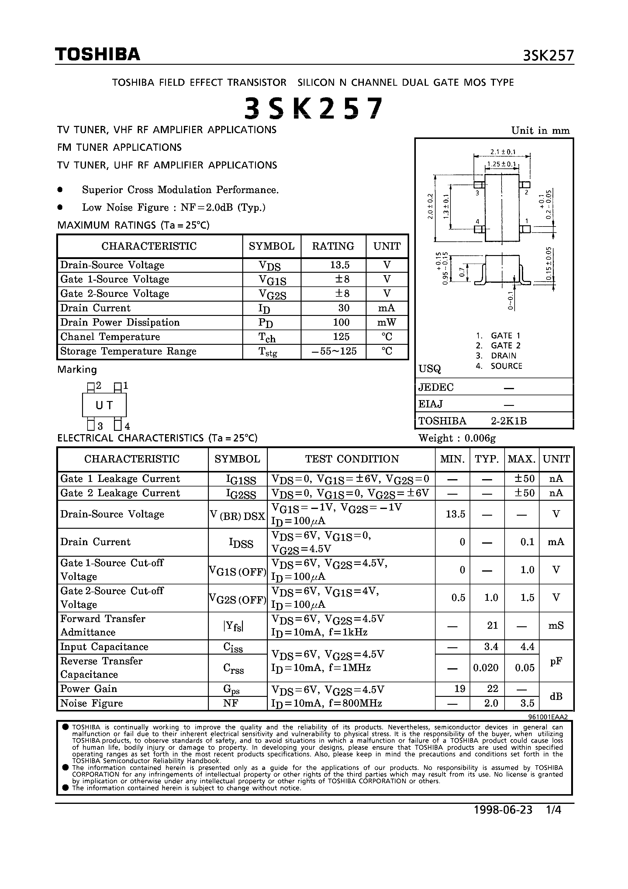 Datasheet 3SK257 - N CHANNEL DUAL GATE MOS TYPE (TV/ FM TUNER/ VHF/ UHF RF AMPLIFIER APPLICATIONS) page 1