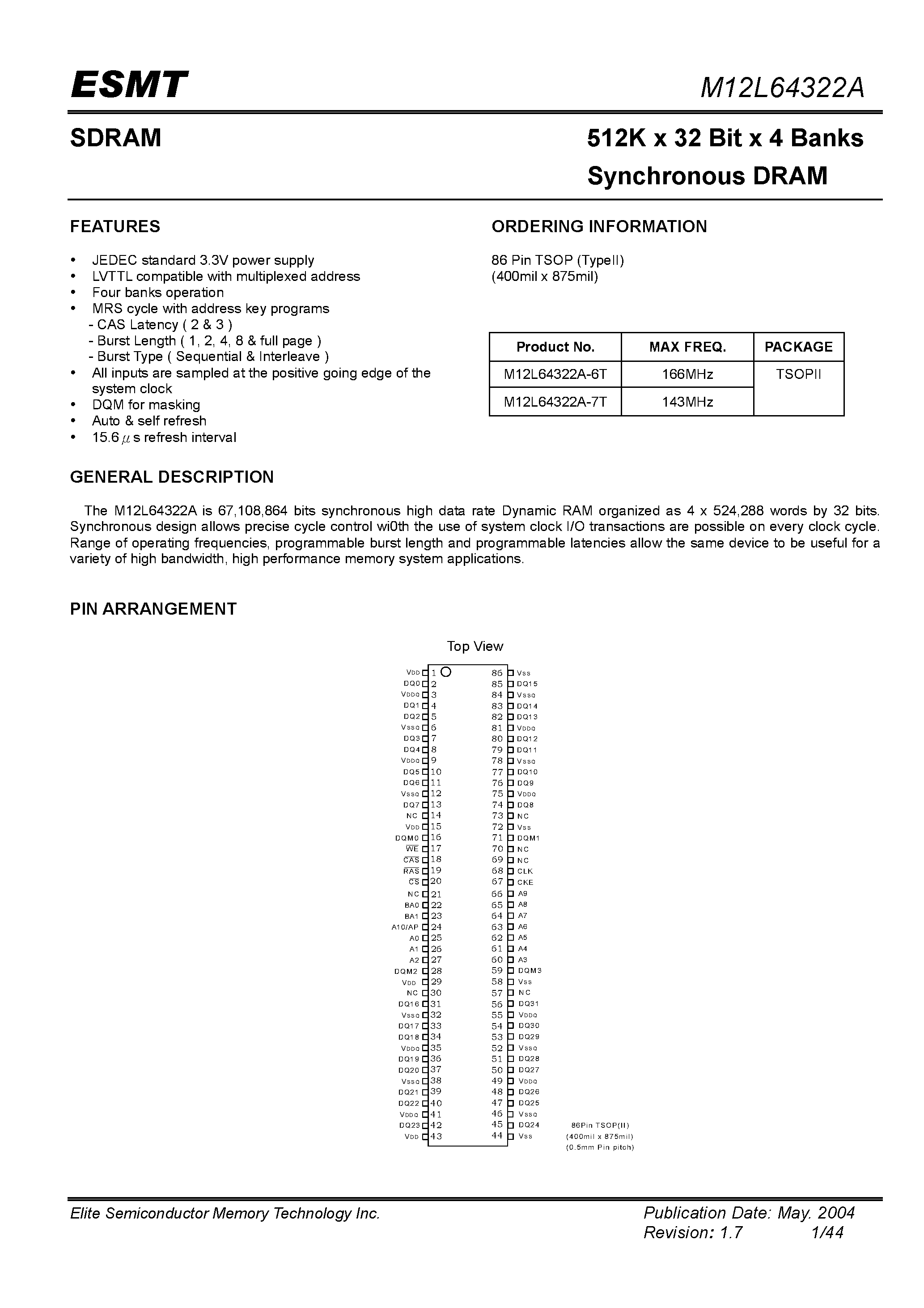 Datasheet M12L64322A-7T page 1 Datasheet M12L64322A-7T - 512K x 32 Bit x 4 Banks Synchronous DRAM page 1