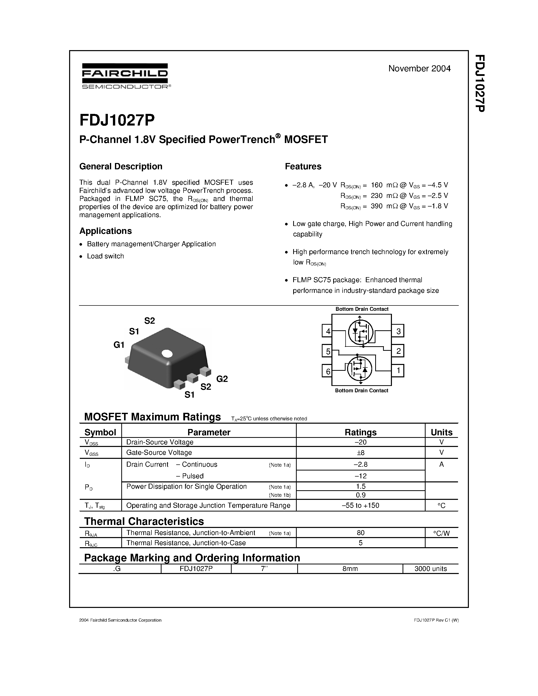 Datasheet FDJ1027P page 1 Datasheet FDJ1027P - P-Channel 1.8V Specified PowerTrench MOSFET page 1