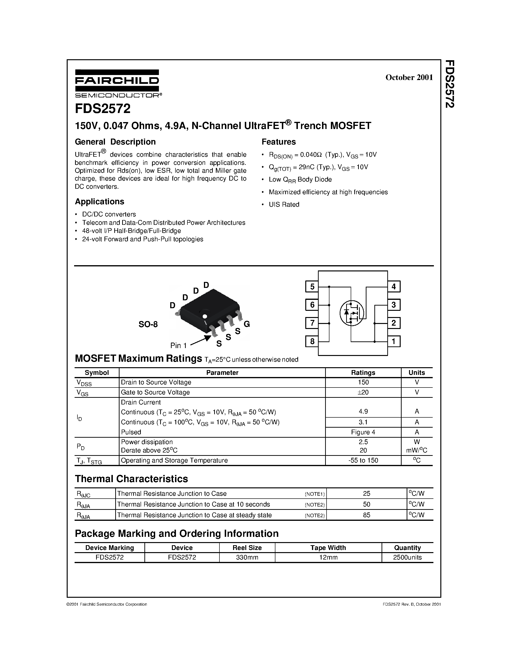 Datasheet FDS2572 page 1 Datasheet FDS2572 - 150V/ 0.047 Ohms/ 4.9A/ N-Channel UltraFET Trench MOSFET page 1