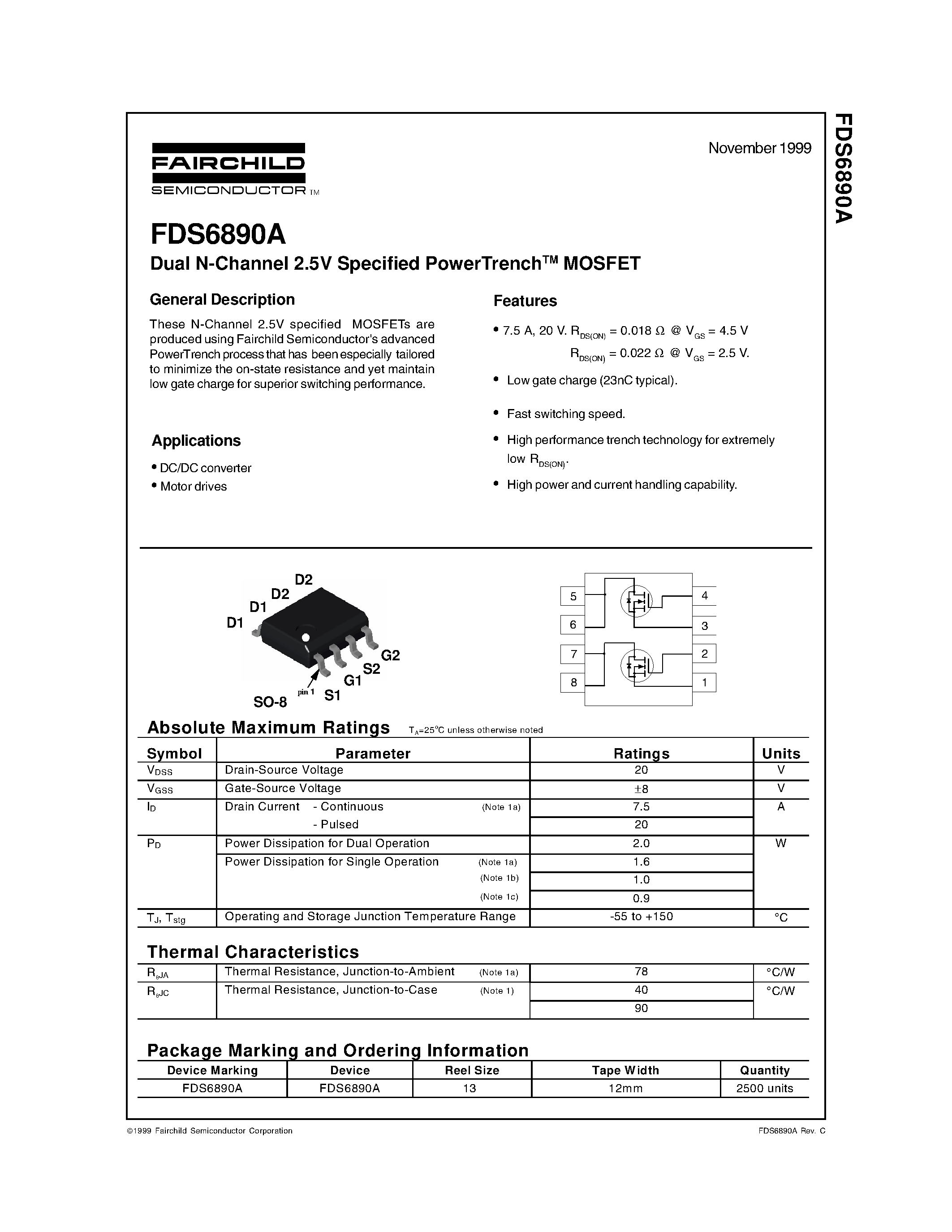 Datasheet FDS6890A page 1 Datasheet FDS6890A - Dual N-Channel 2.5V Specified PowerTrenchTM MOSFET page 1