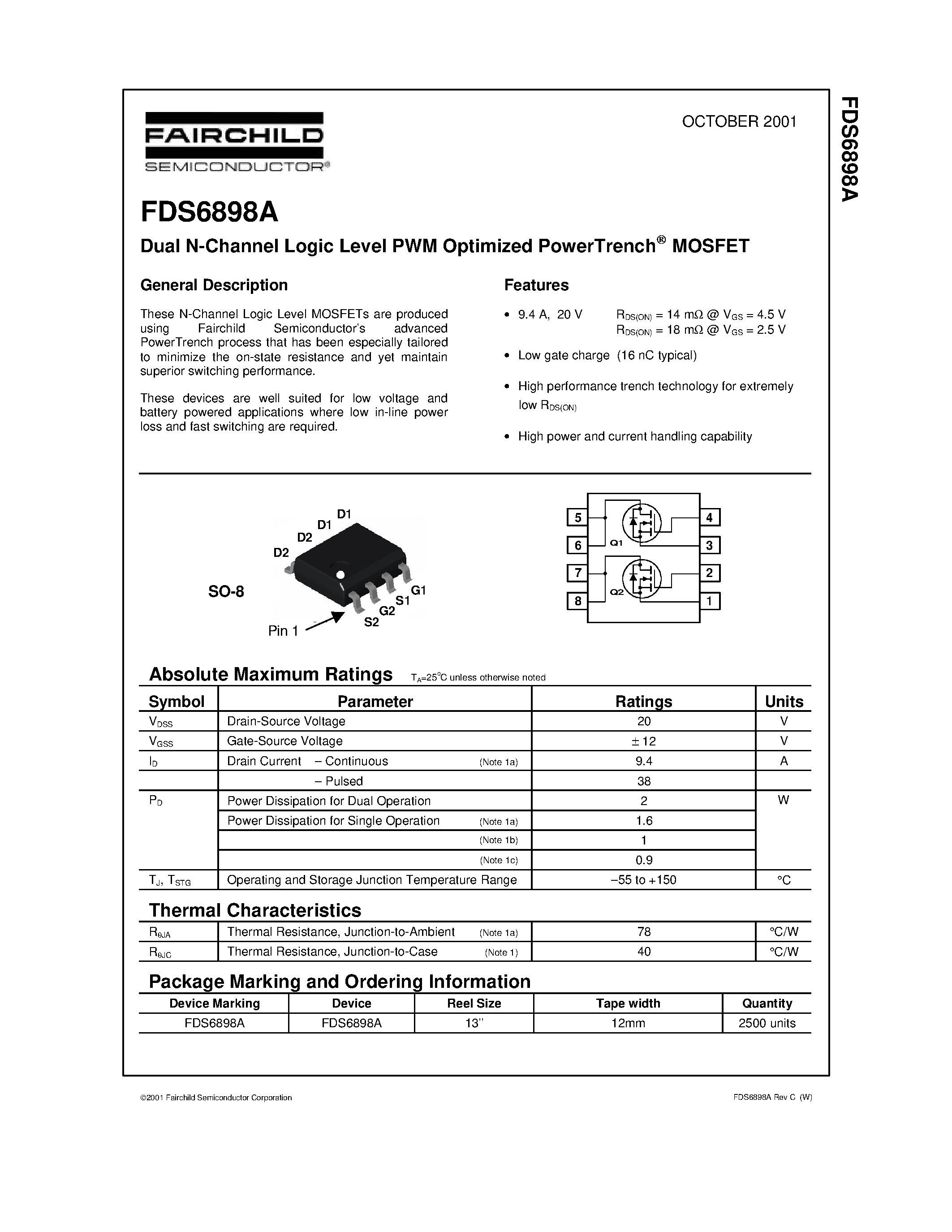 Datasheet FDS6898A page 1 Datasheet FDS6898A - Dual N-Channel Logic Level PWM Optimized PowerTrench MOSFET page 1