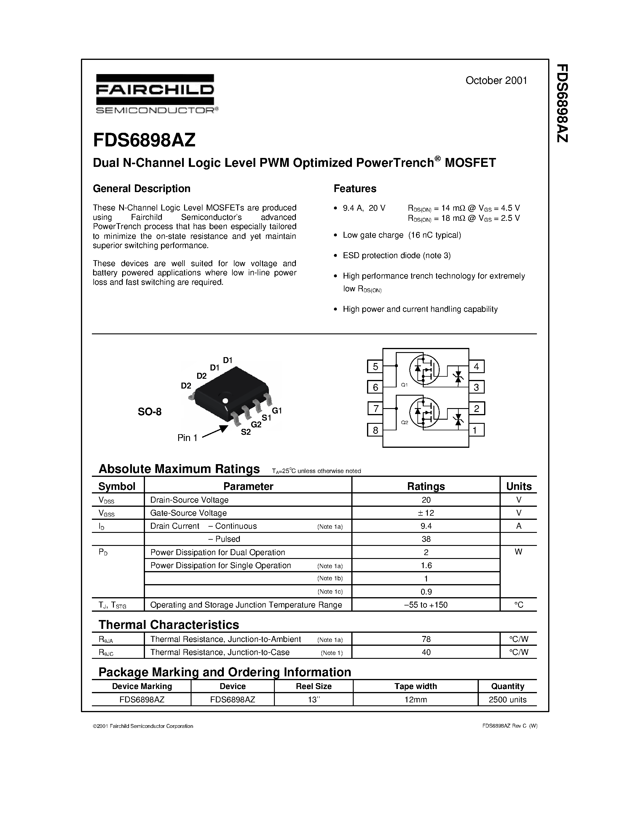 Datasheet FDS6898AZ page 1 Datasheet FDS6898AZ - Dual N-Channel Logic Level PWM Optimized PowerTrench MOSFET page 1