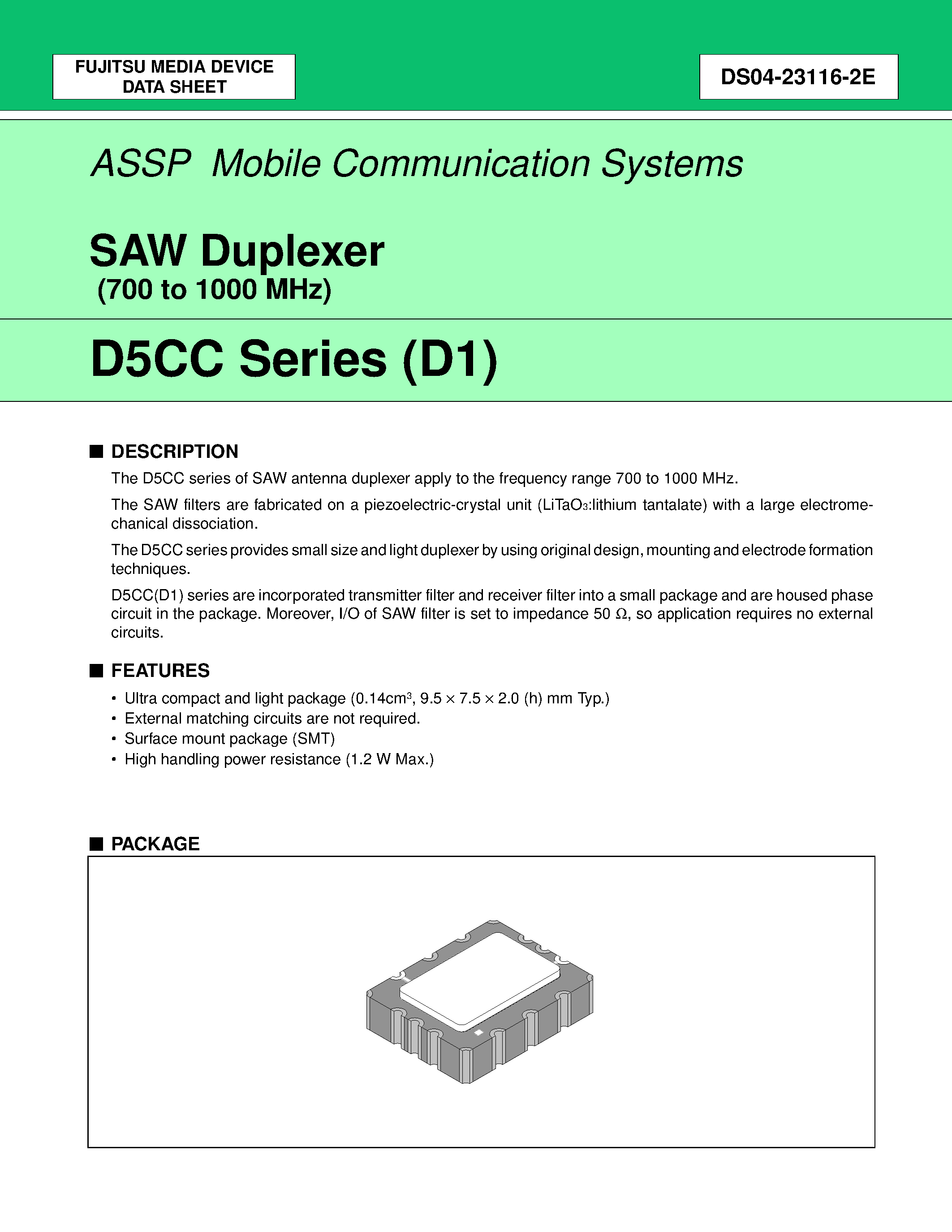 Datasheet FAR-D5CC-881M50-D1C8-T page 1 Datasheet FAR-D5CC-881M50-D1C8-T - SAW Duplexer (700 to 1000 MHz) page 1