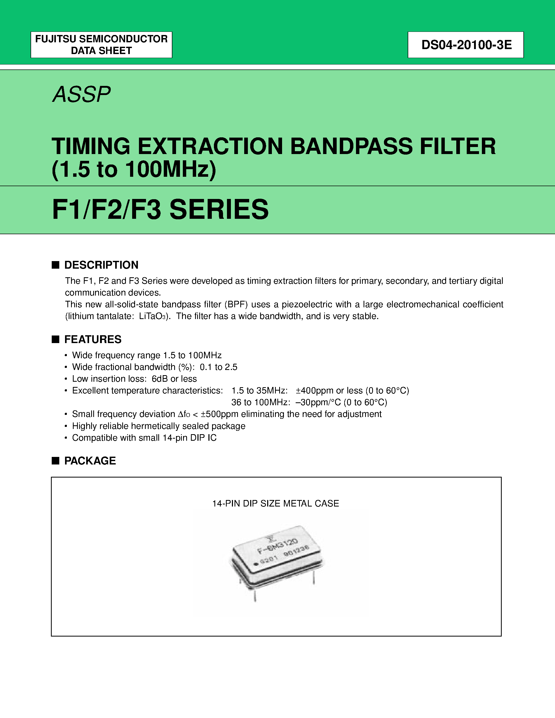 Datasheet FAR-F1DA page 1 Datasheet FAR-F1DA - TIMING EXTRACTION BANDPASS FILTER (1.5 to 100MHz) page 1