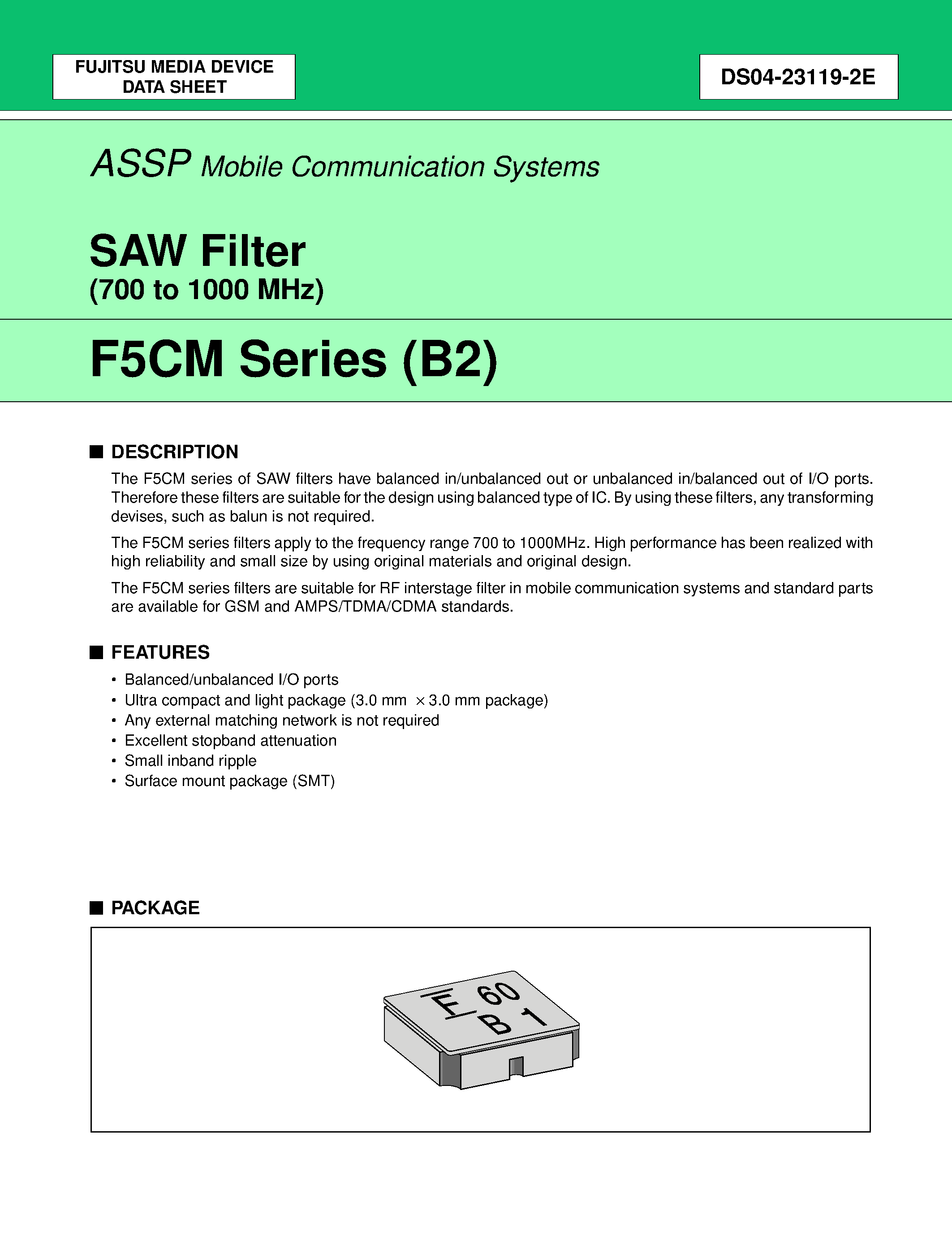 Datasheet FAR-F5CM-902M50-B263-W page 1 Datasheet FAR-F5CM-902M50-B263-W - SAW Filter (700 to 1000 MHz) page 1