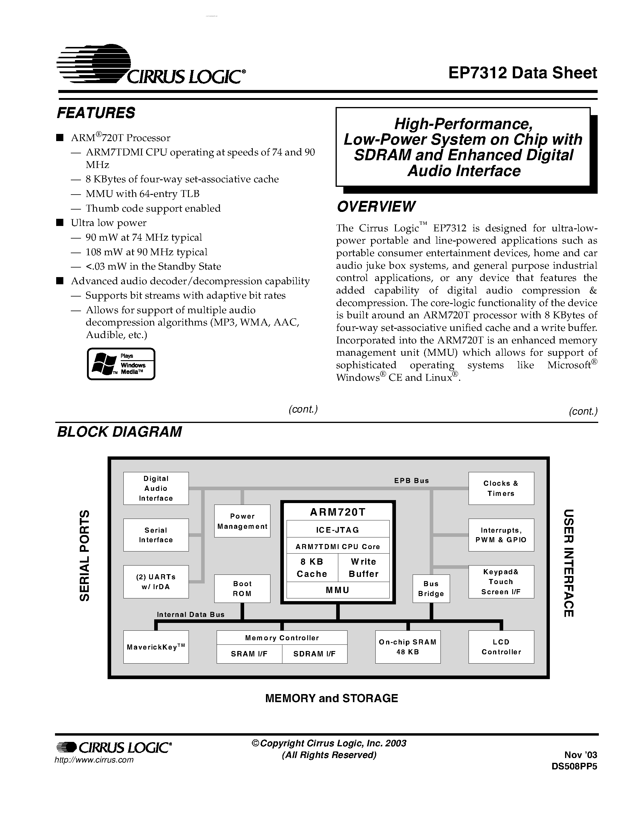 Datasheet EP7312-CV-C page 1 Datasheet EP7312-CV-C - HIGH-PERFORMANCE/ LOW-POWER SYSTEM-ON-CHIP WITH SDRAM AND ENHANCED DIGITAL AUDIO INTERFACE page 1