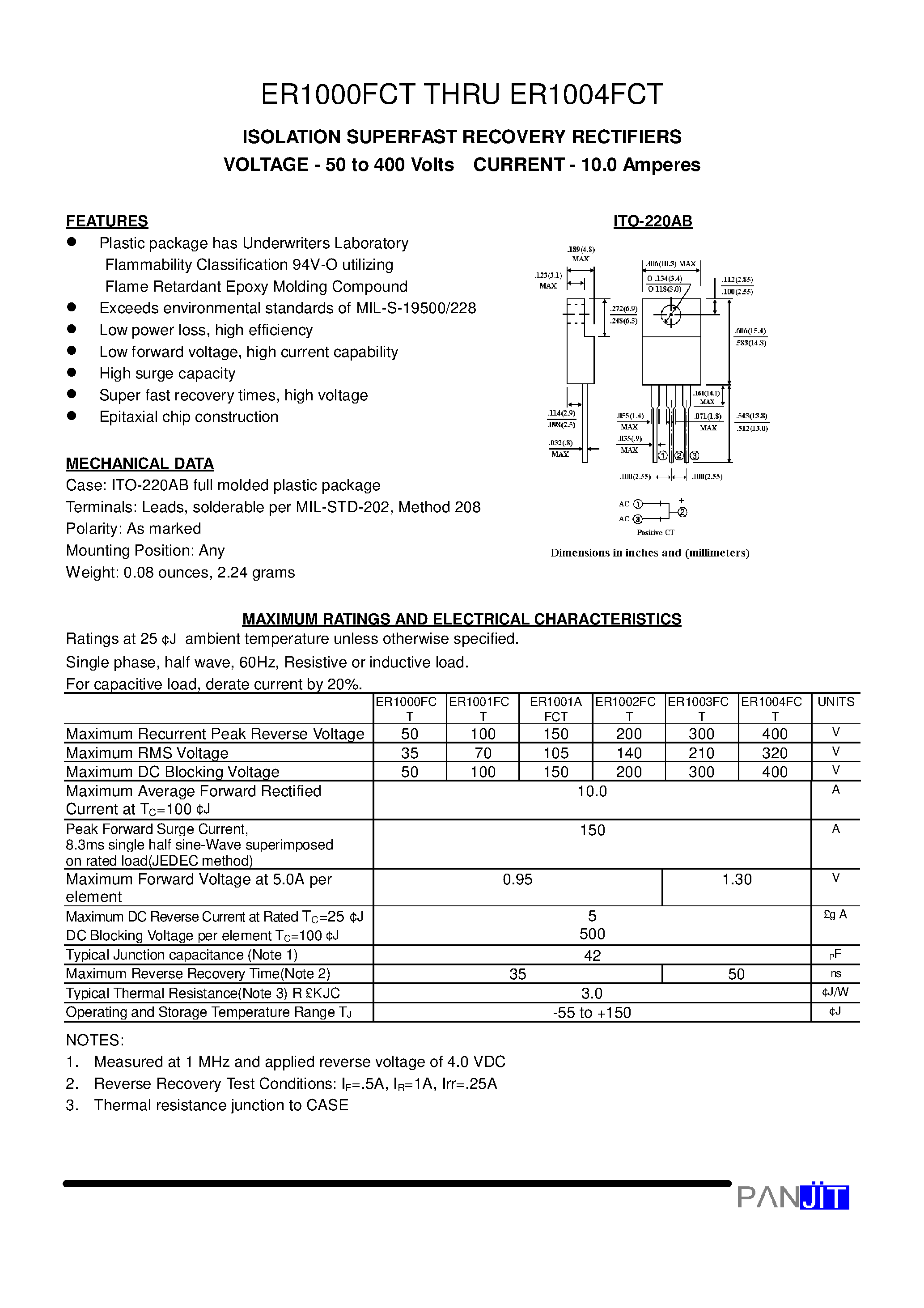 Datasheet ER1001FCT page 1 Datasheet ER1001FCT - ISOLATION SUPERFAST RECOVERY RECTIFIERS(VOLTAGE - 50 to 400 Volts CURRENT - 10.0 Amperes) page 1