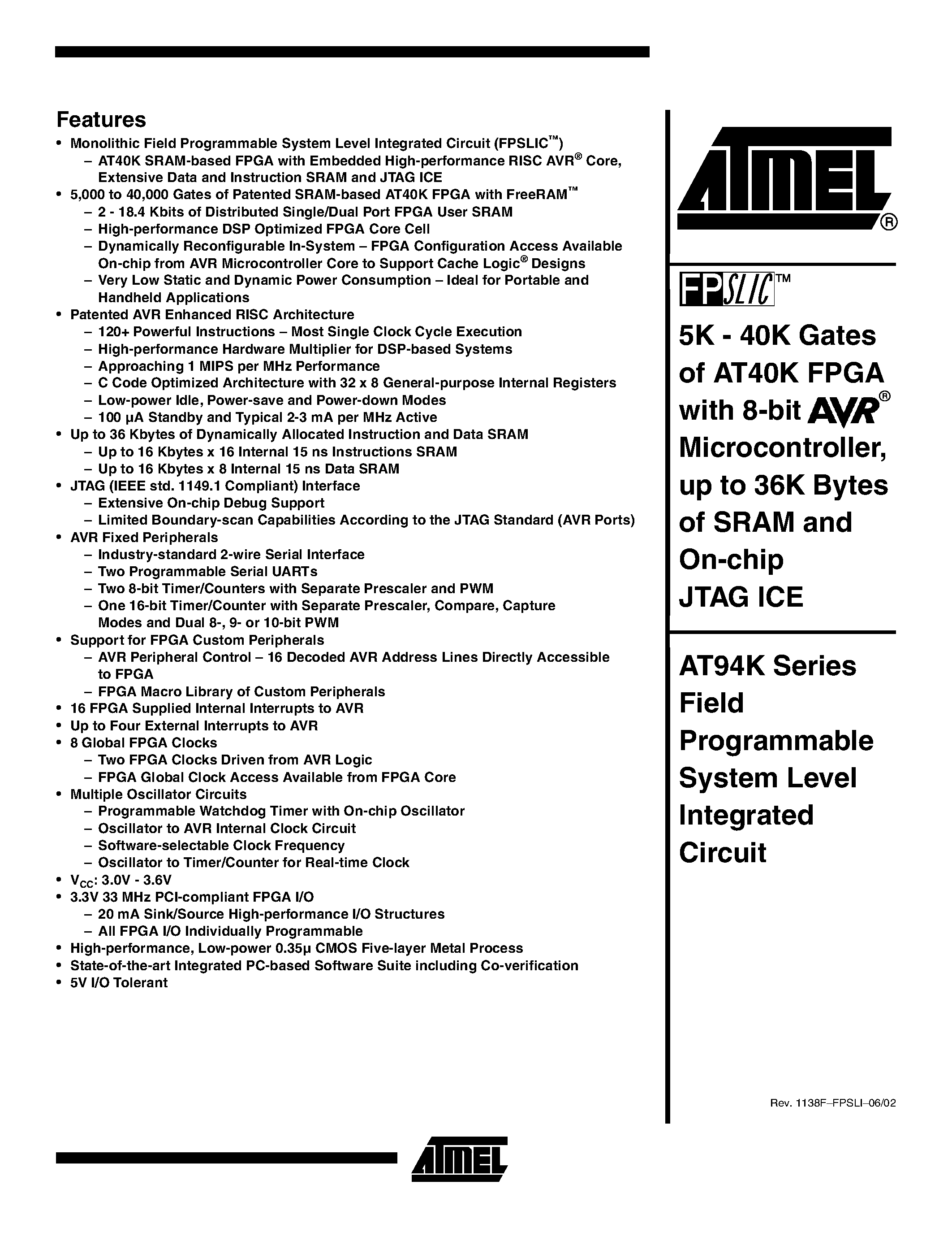 Даташит AT94K10AL-25AJC - 5K - 40K Gates of AT40K FPGA with 8-bit Microcontroller/ up to 36K Bytes of SRAM and On-chip JTAG ICE страница 1