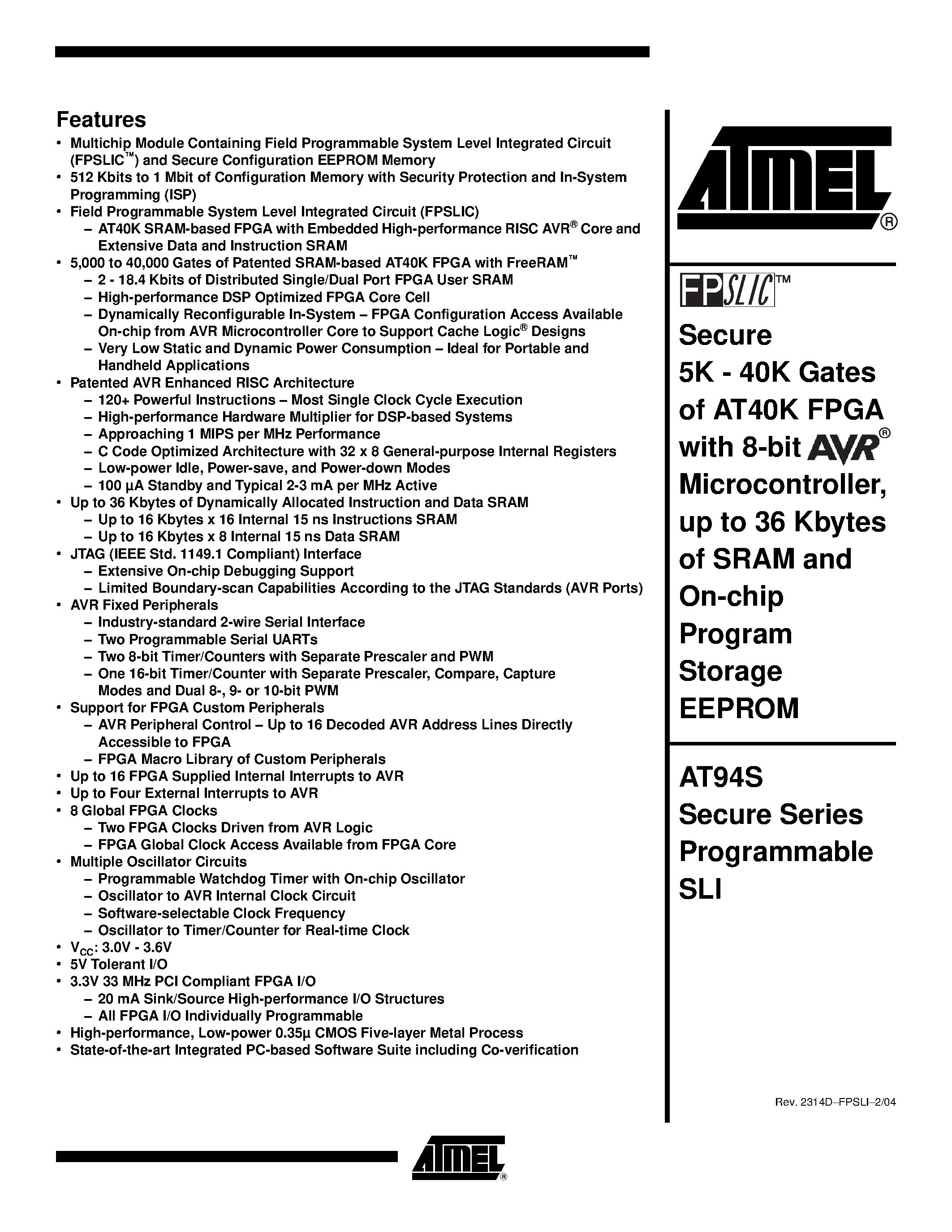 Даташит AT94S40AL-25DGI - Secure 5K - 40K Gates of AT40K FPGA with 8-bit Microcontroller/ up to 36 Kbytes of SRAM and On-chip Program Storage EEPROM страница 1
