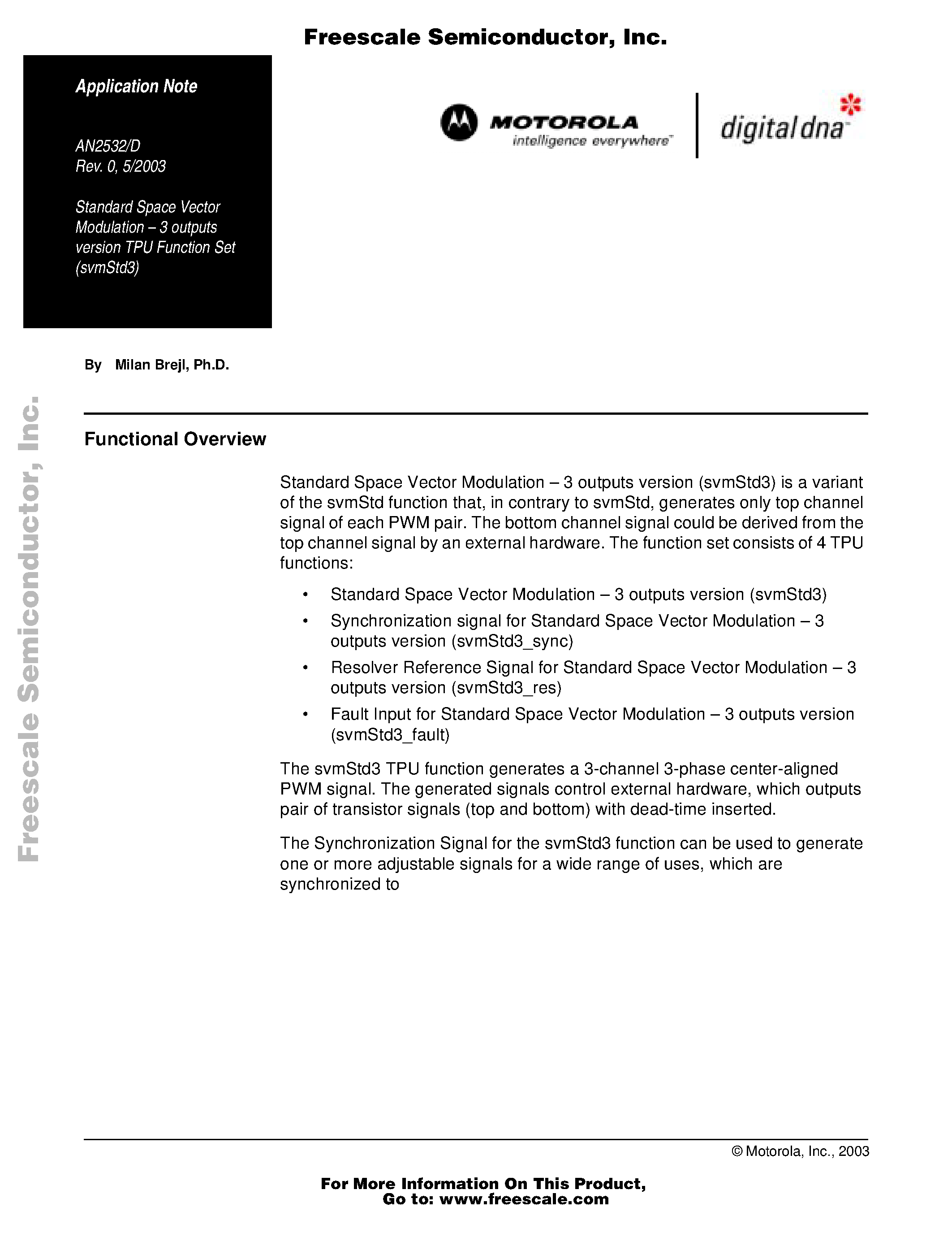 Datasheet AN2532 page 1 Datasheet AN2532 - Standard Space Vector Modulation 3 outputs version TPU Function Set (svmStd3) page 1