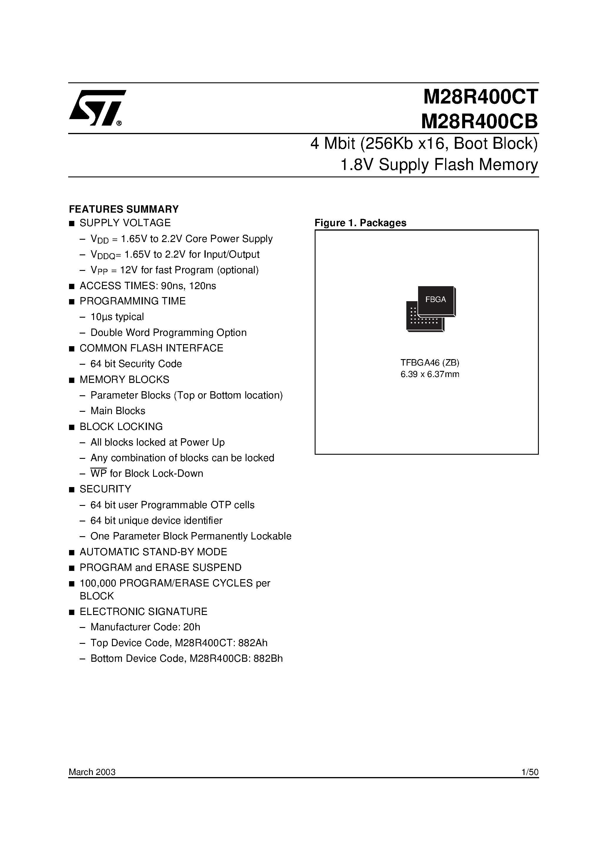 Datasheet M28R400CTB120ZB1T page 1 Datasheet M28R400CTB120ZB1T - 4 Mbit (256Kb x16/ Boot Block) 1.8V Supply Flash Memory page 1