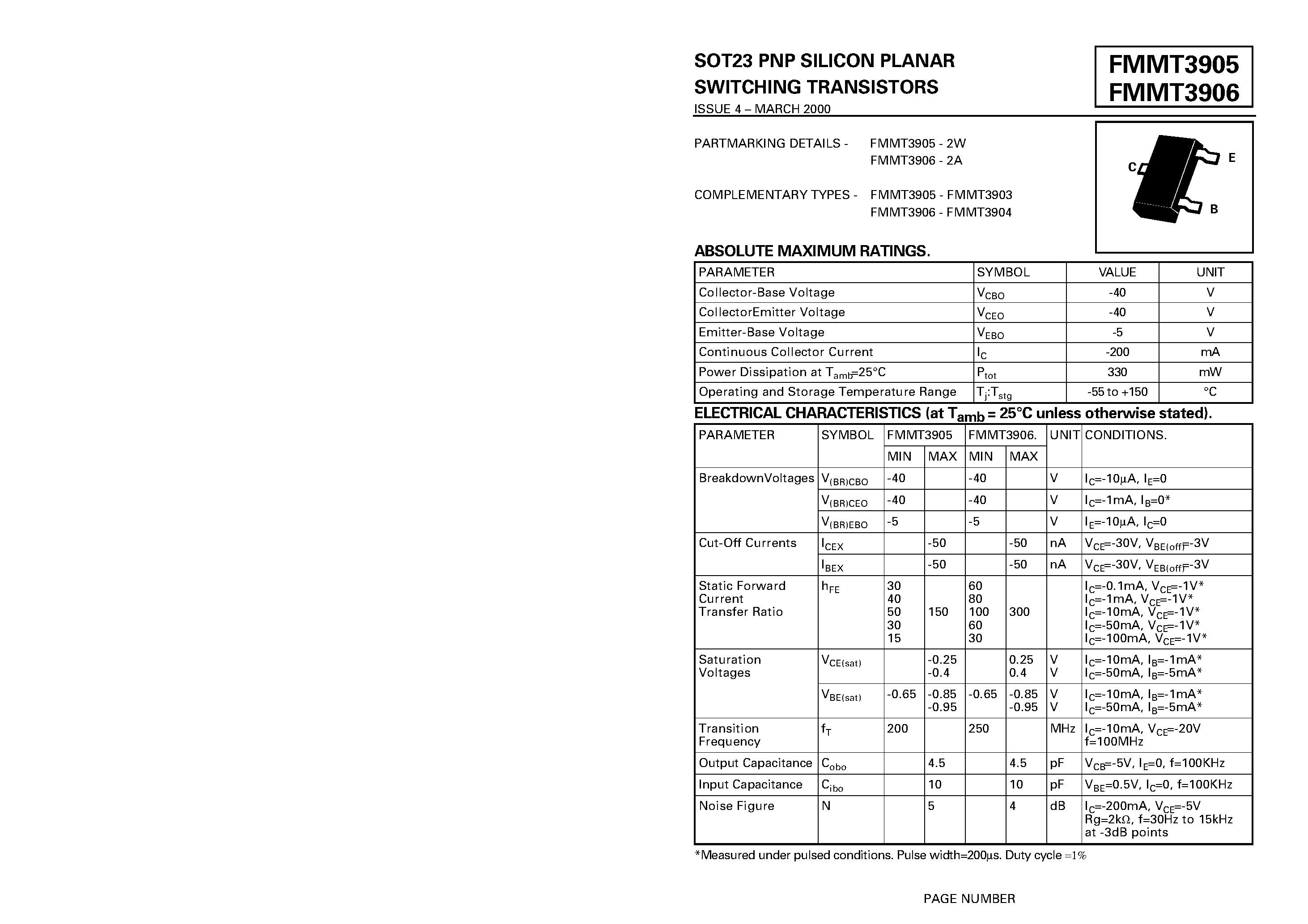 Datasheet FMMT3905 page 1 Datasheet FMMT3905 - SOT23 PNP SILICON PLANAR SWITCHING TRANSISTORS page 1