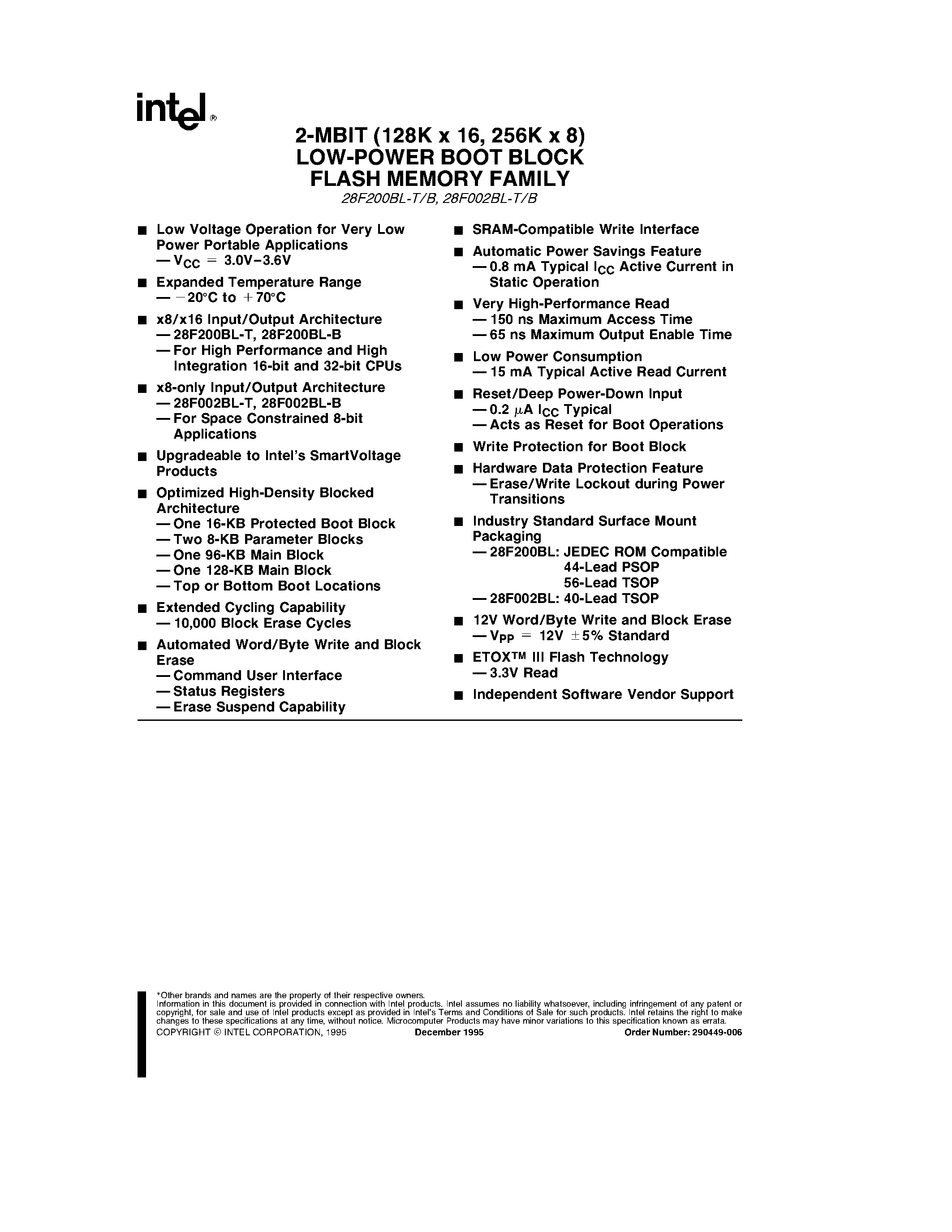 Datasheet E28F200BL-B150 page 1 Datasheet E28F200BL-B150 - 2-MBIT (128K x 16/ 256K x 8)LOW-POWER BOOT BLOCK FLASH MEMORY FAMILY page 1