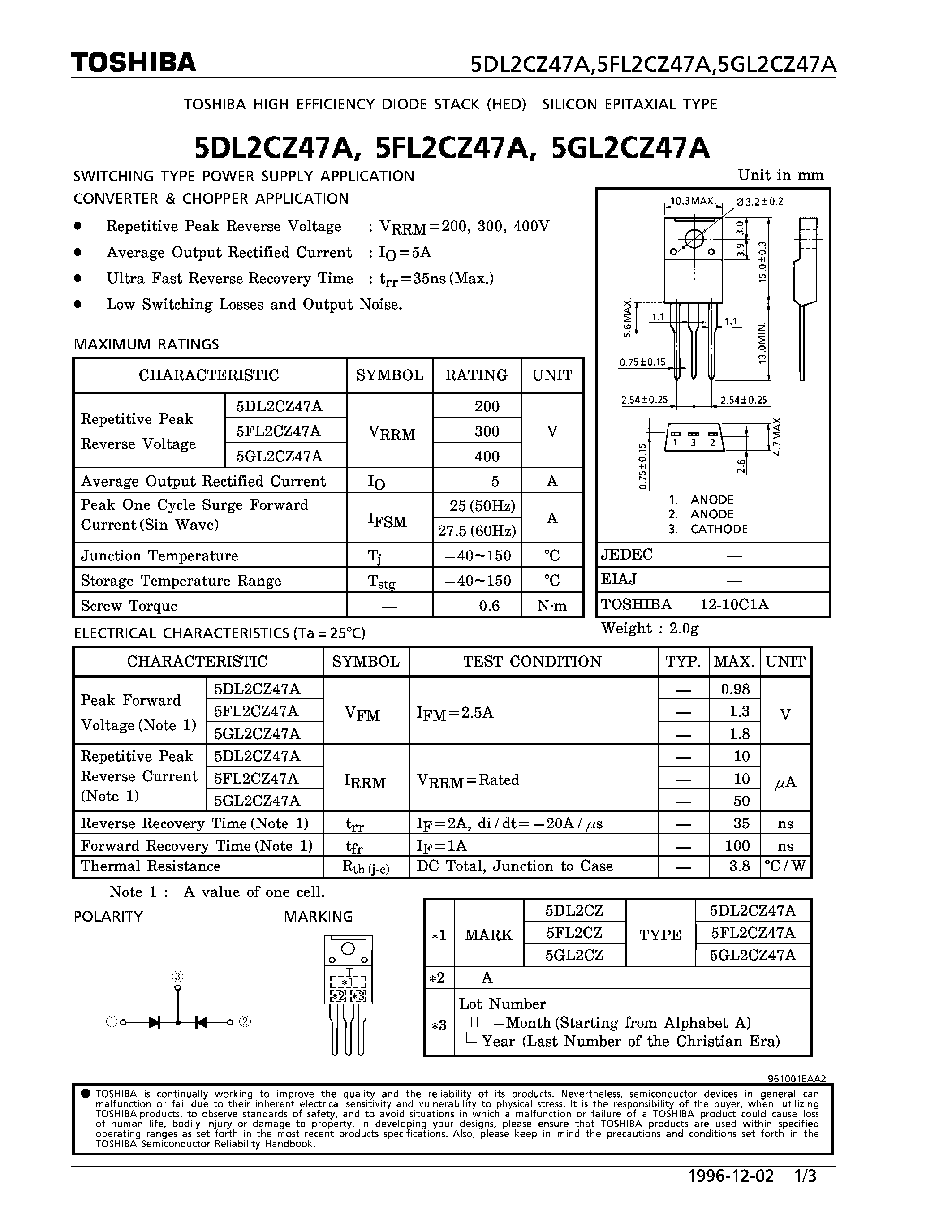 Datasheet 5FL2CZ47A page 1 Datasheet 5FL2CZ47A - HIGH EFFICIENCY DIODE (SWITCHING TYPE POWER SUPPLY/ CONVERTER & CHOPPER APPLICATIONS) page 1