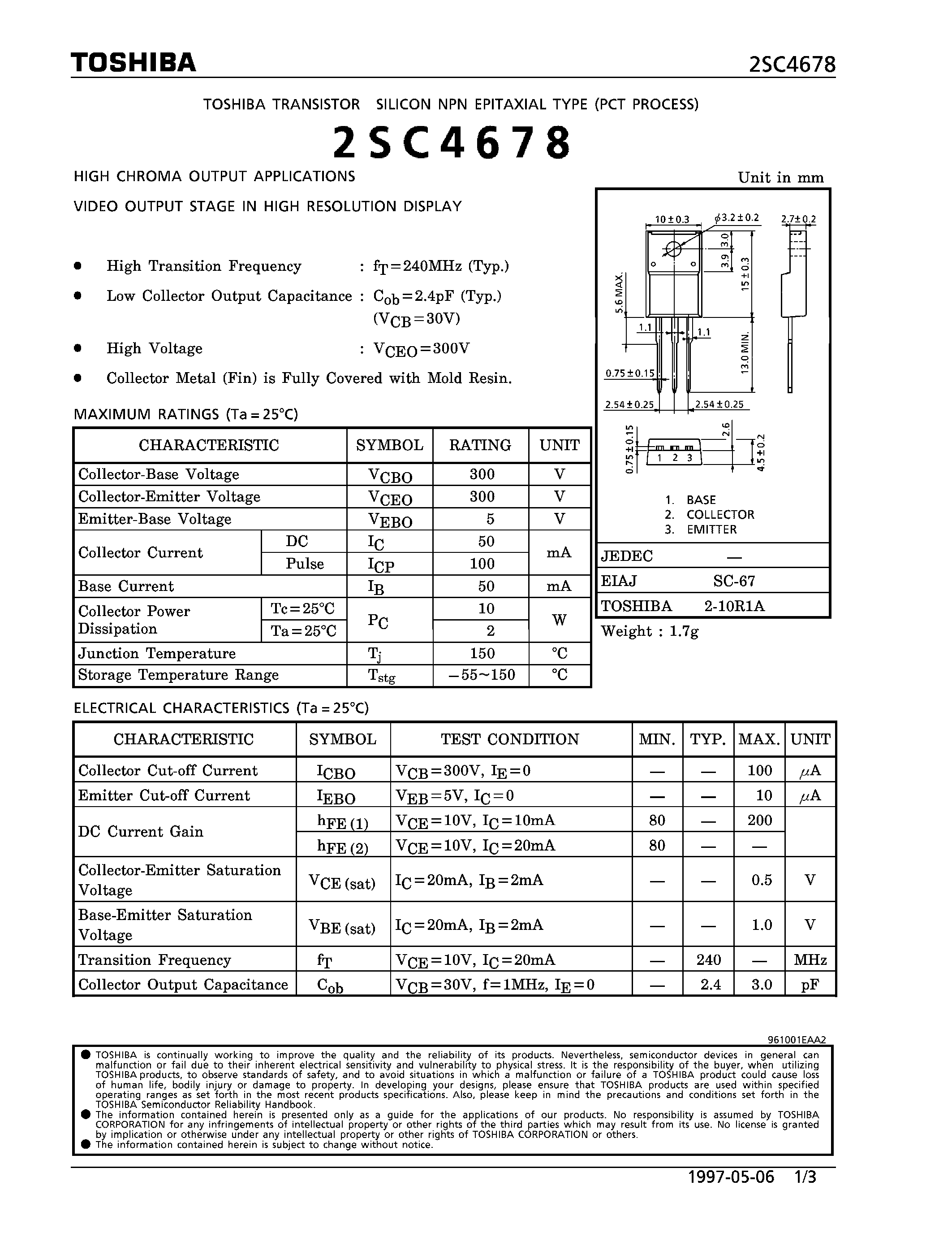 Datasheet 2SC4678 - NPN EPITAXIAL TYPE (HIGH CHROMA OUTPUT APPLICATIONS/ VIDEO OUTPUT STAGE IN HIGH RESOLUTION DISPLAY) page 1