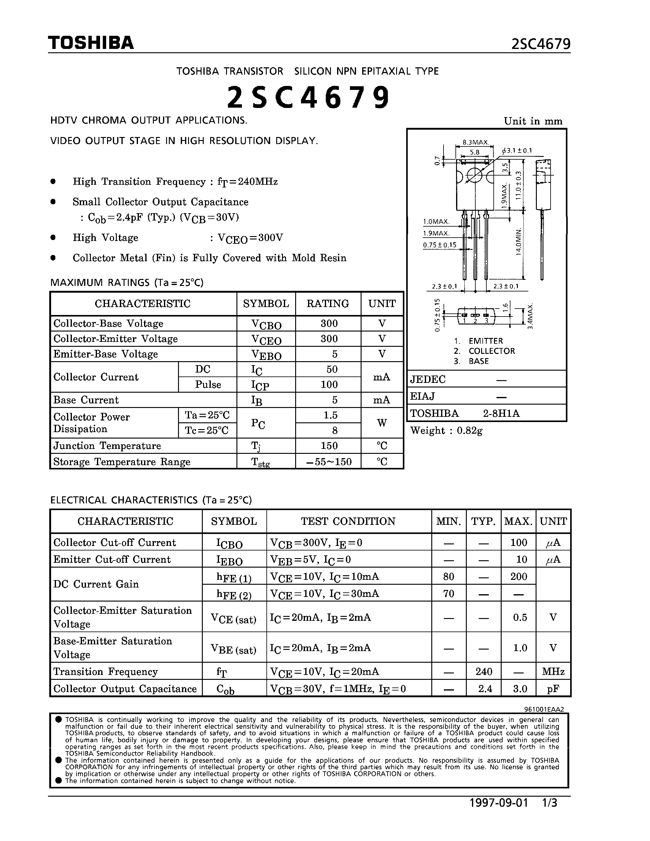 Datasheet 2SC4679 - NPN EPITAXIAL TYPE (HDTV CHROMA OUTPUT APPLICATIONS/ VIDEO OUTPUT STAGE IN HIGH RESOLUTION DISPLAY) page 1