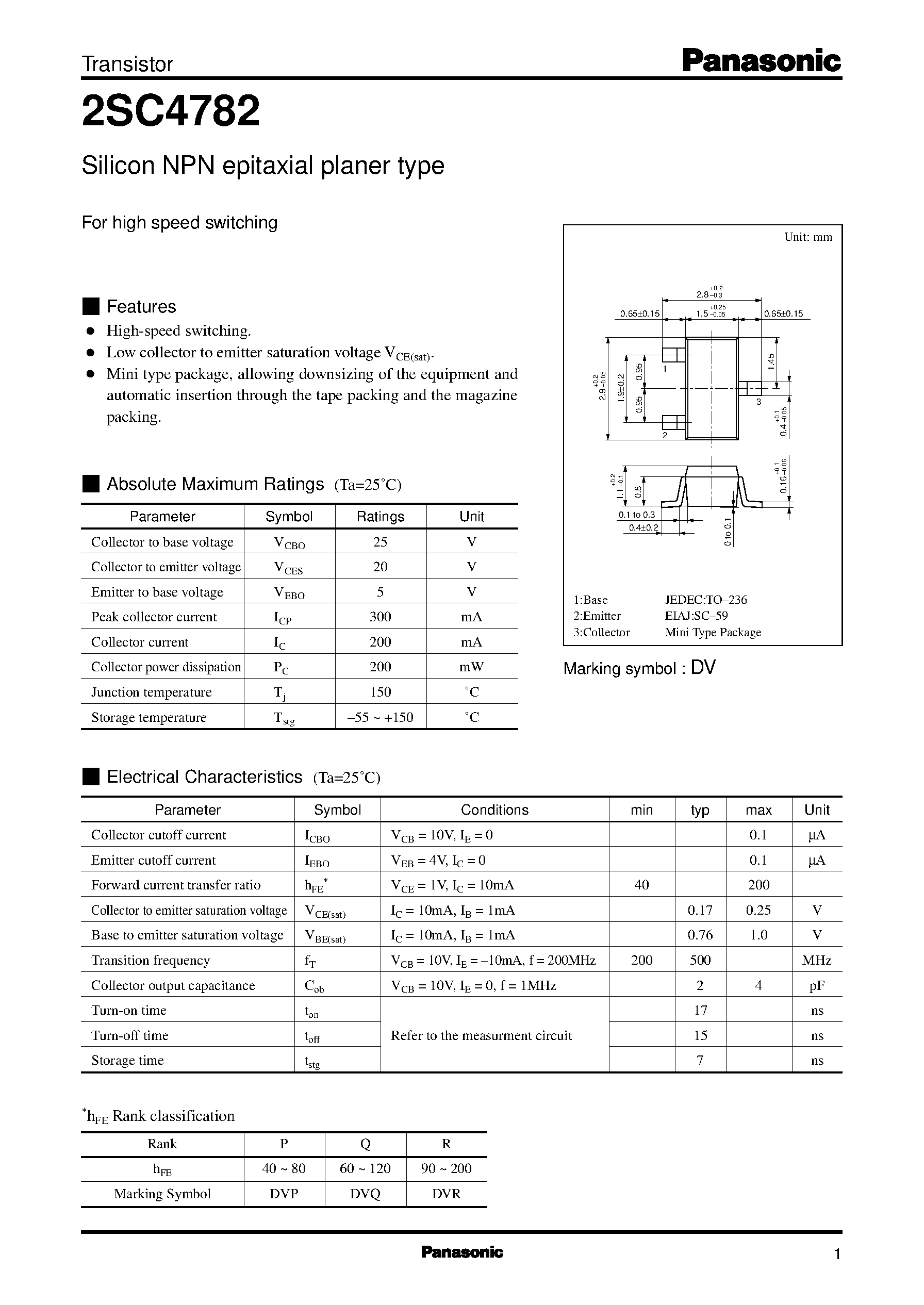 Datasheet 2SC4782 page 1 Datasheet 2SC4782 - Silicon NPN epitaxial planer type(For high speed switching) page 1