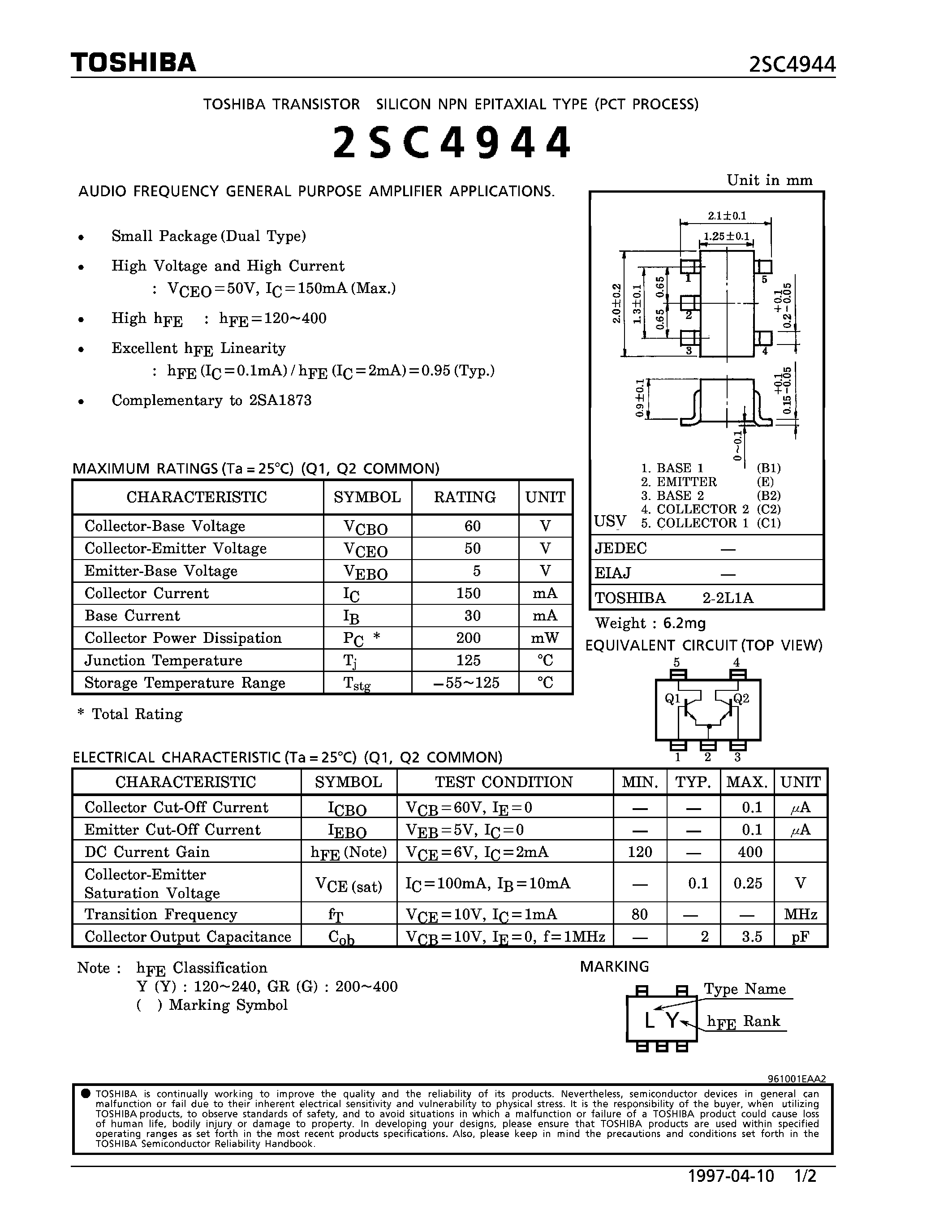 Datasheet 2SC4944 page 1 Datasheet 2SC4944 - NPN EPITAXIAL TYPE (AUDIO FREQUENCY GENERAL PURPOSE AMPLIFIER APPLICATIONS) page 1