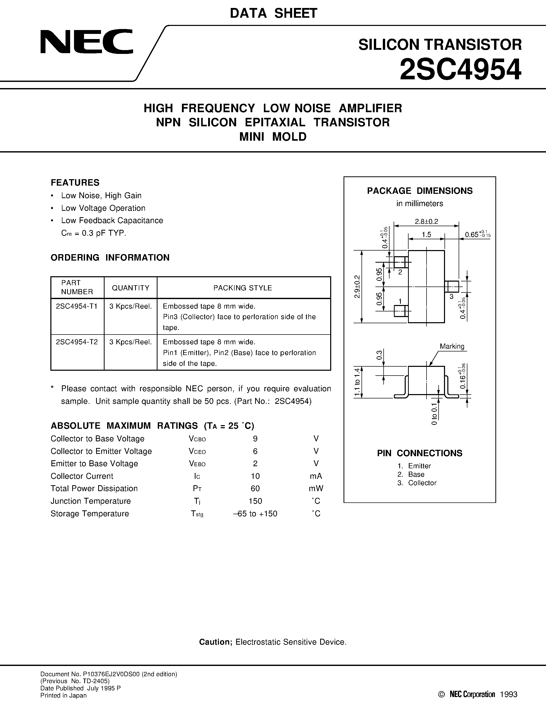 Datasheet 2SC4954-T1 page 1 Datasheet 2SC4954-T1 - HIGH FREQUENCY LOW NOISE AMPLIFIER NPN SILICON EPITAXIAL TRANSISTOR MINI MOLD page 1
