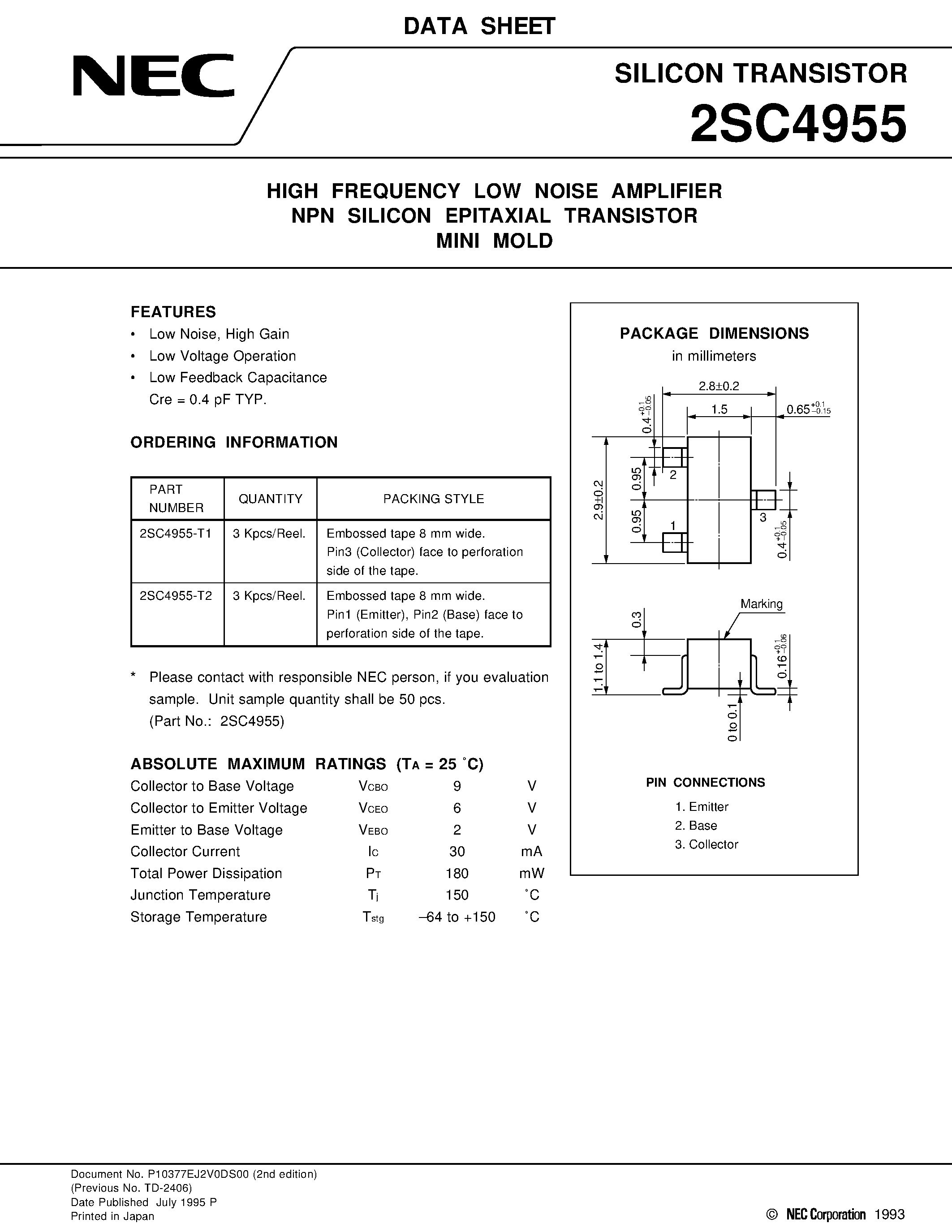 Datasheet 2SC4955-T1 page 1 Datasheet 2SC4955-T1 - HIGH FREQUENCY LOW NOISE AMPLIFIER NPN SILICON EPITAXIAL TRANSISTOR MINI MOLD page 1
