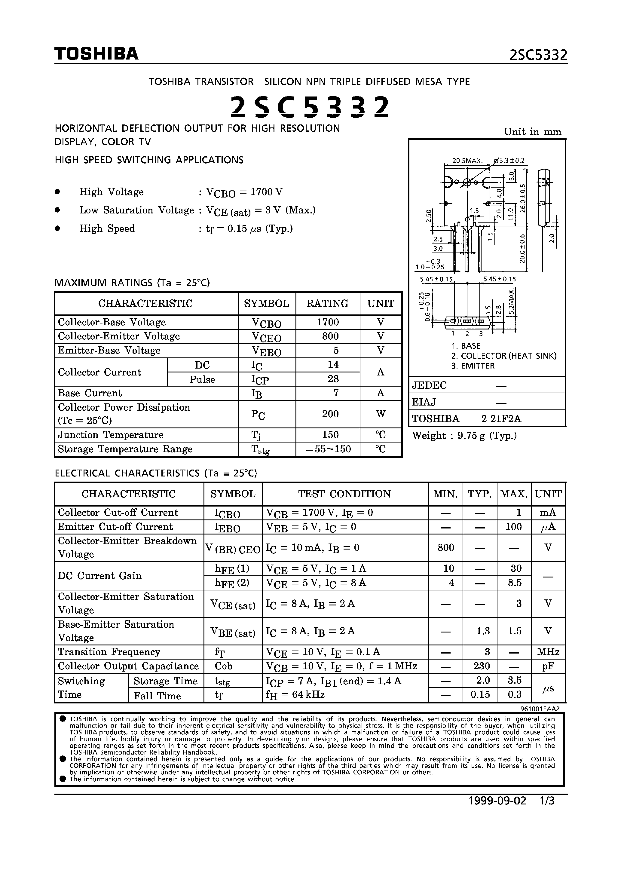 Даташит 2SC5332 - NPN TRIPLE DIFFUSED MESA TYPE (HORIZONTAL DEFLECTION OUTPUT FOR HIGH RESOLUTION DISPLAY/ COLOR TV. HIGH SPEED SWITCHING APPLICATIONS) страница 1