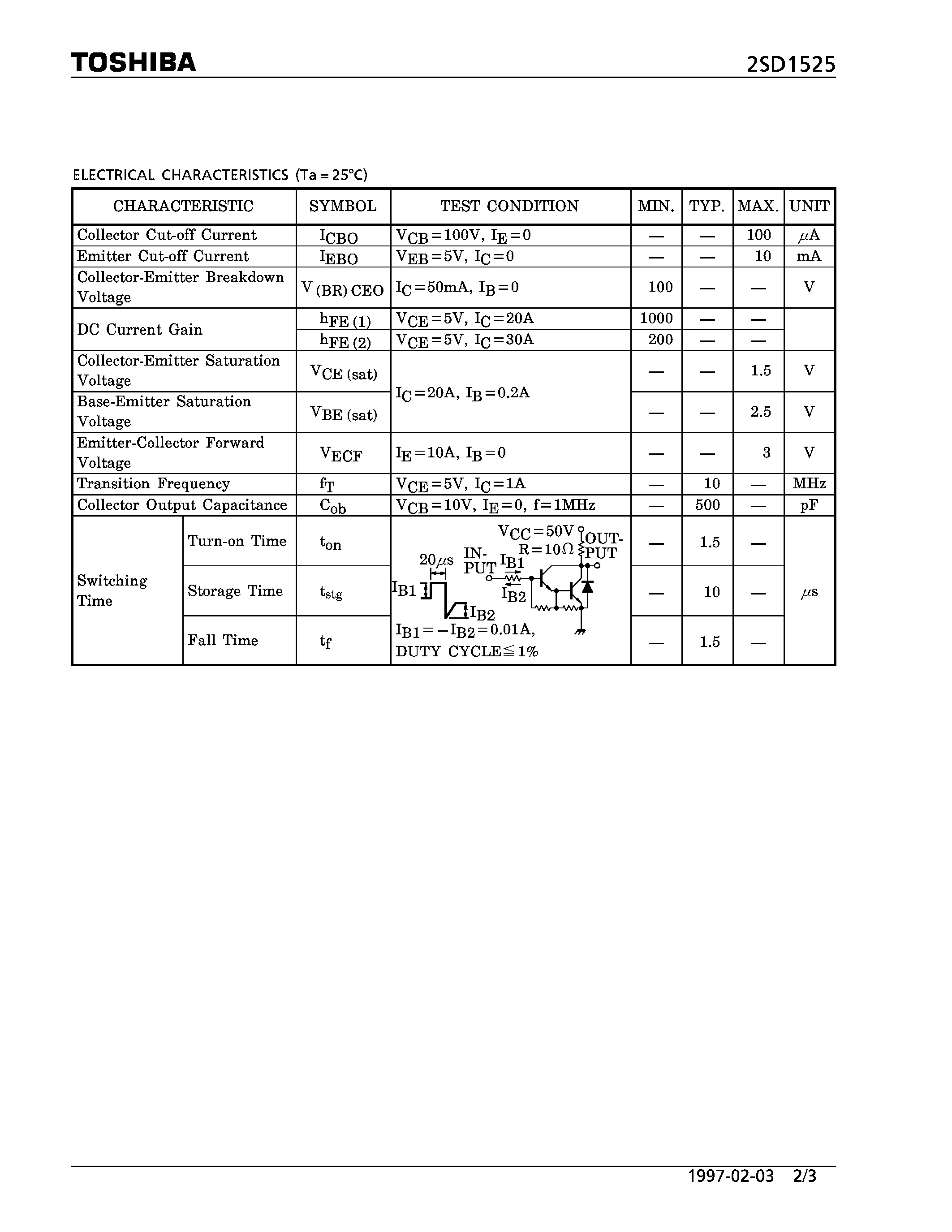 Даташит на микросхему 2SD1525 страница 2 Даташит 2SD1525 - NPN TRIPLE DIFFUSED TYPE (HIGH CURRENT SWITCHING APPLICATIONS) страница 2