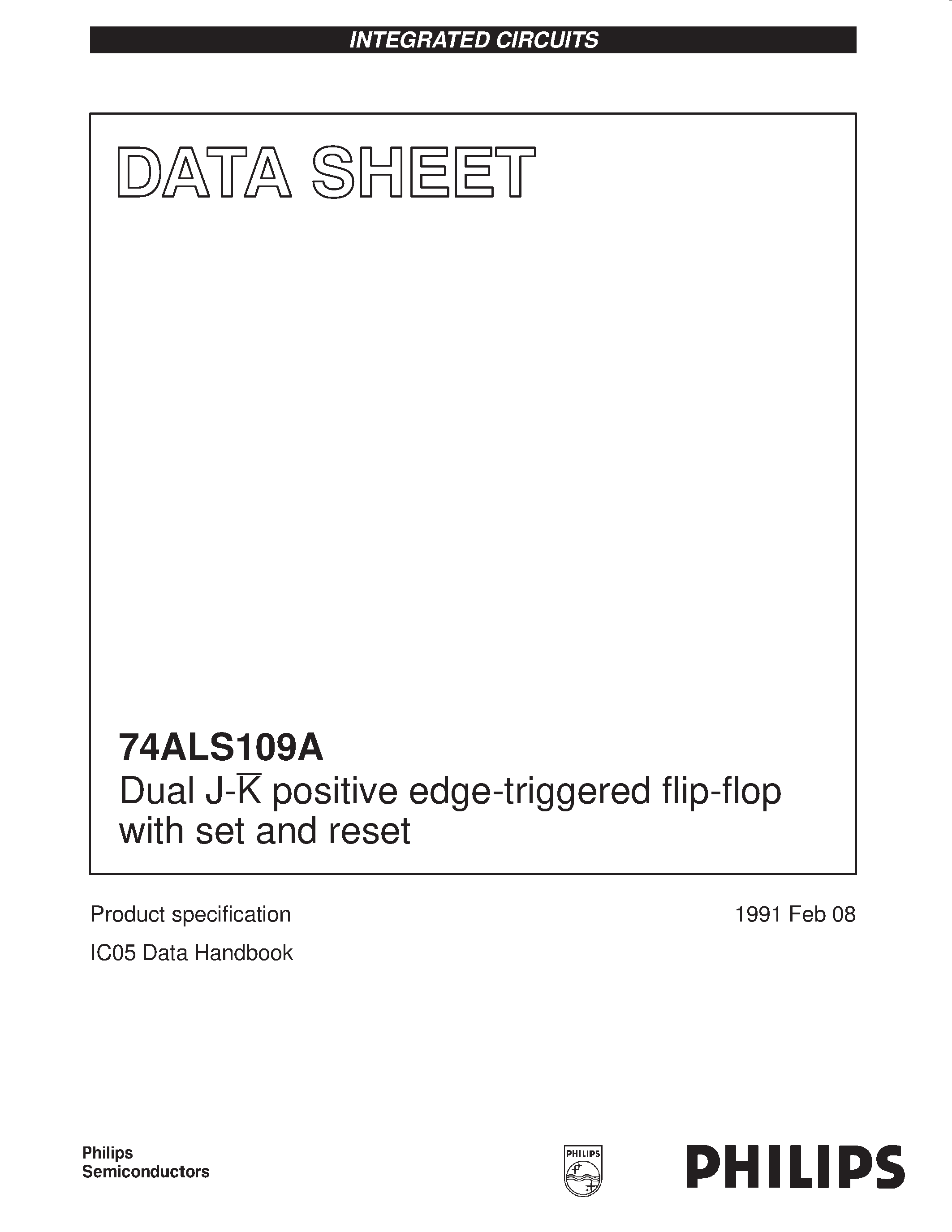 Datasheet 74ALS109AN page 1 Datasheet 74ALS109AN - Dual J-K positive edge-triggered flip-flop with set and reset page 1