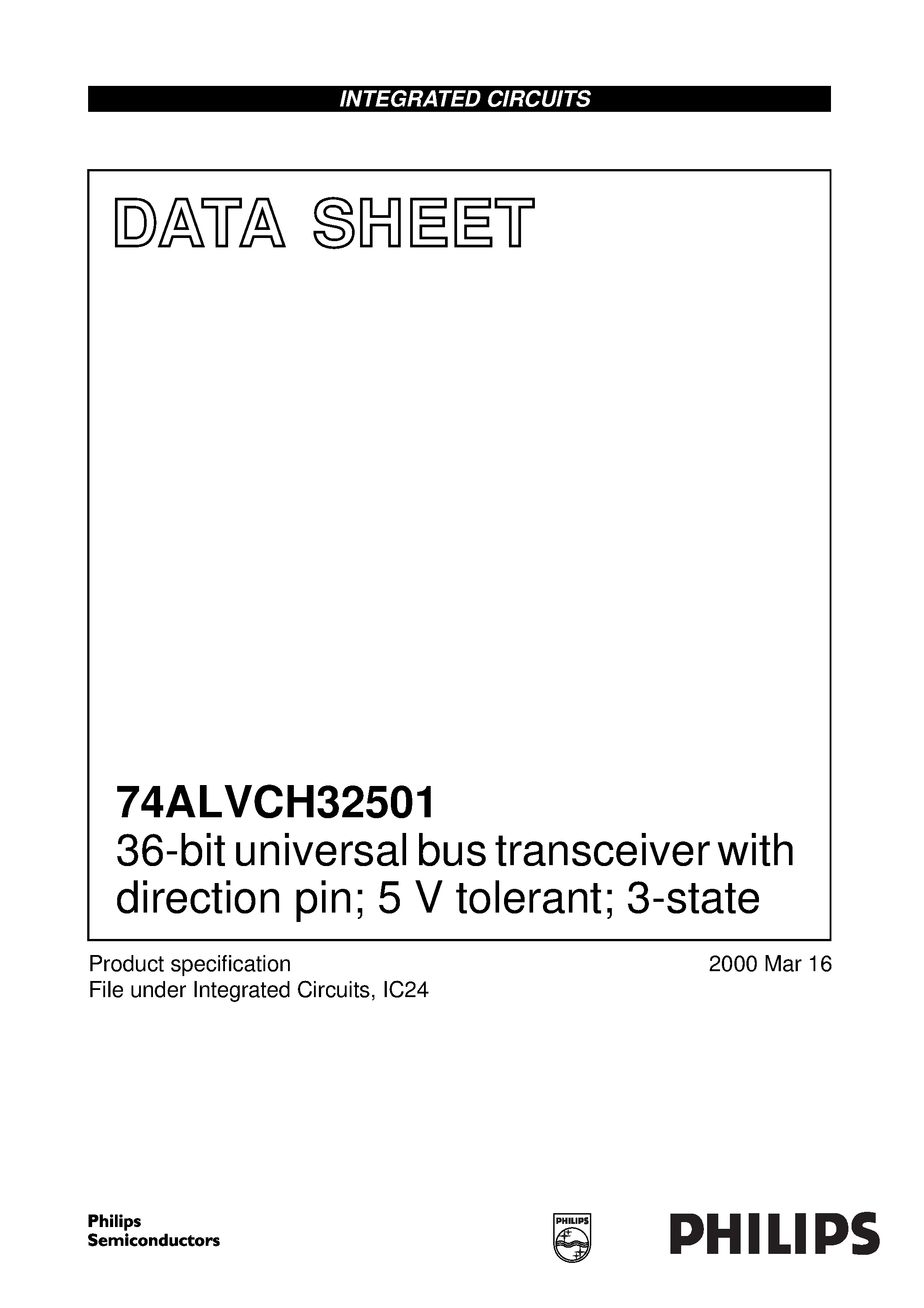 Datasheet 74ALVCH32501EC page 1 Datasheet 74ALVCH32501EC - 36-bit universal bus transceiver with direction pin; 5 V tolerant; 3-state page 1