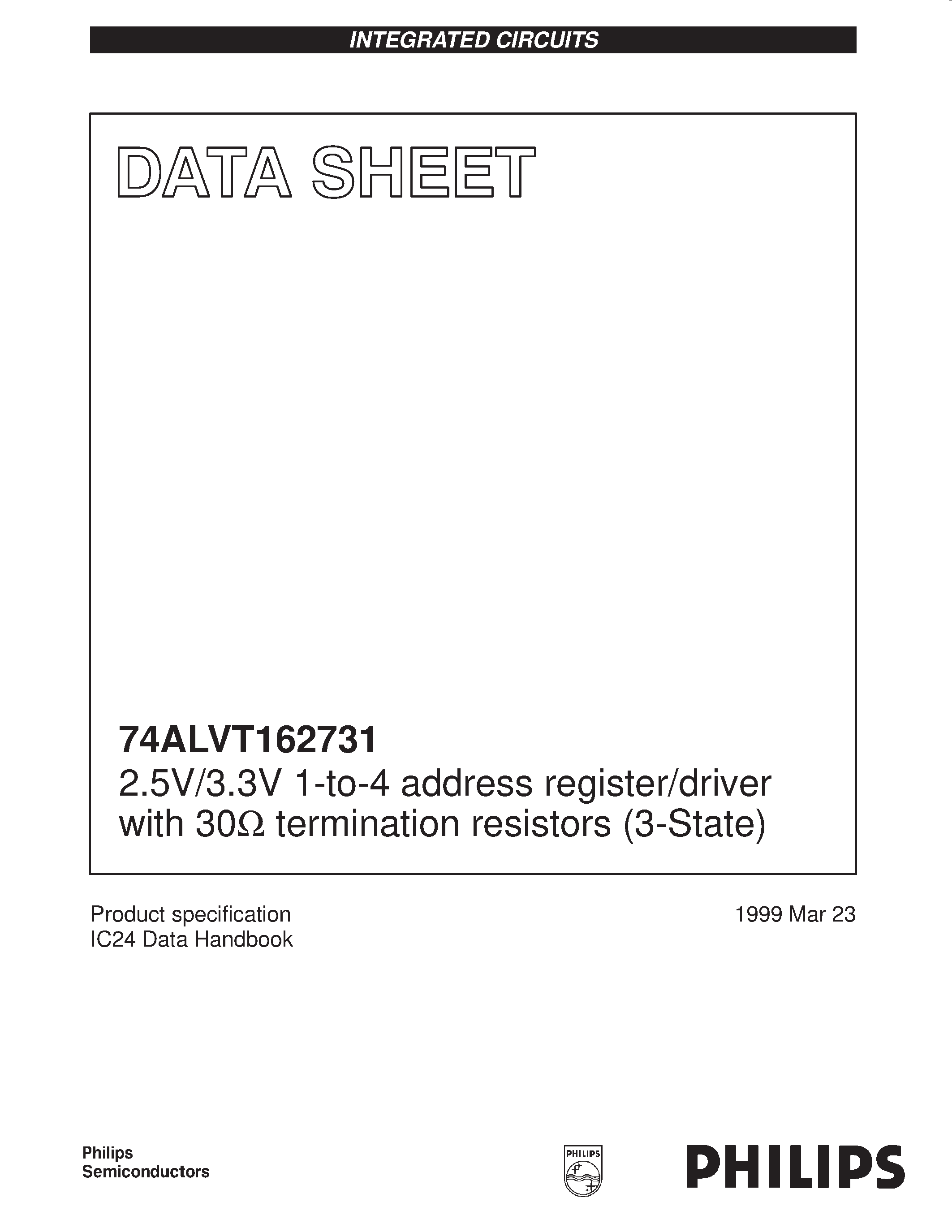 Datasheet 74ALVT162731DL page 1 Datasheet 74ALVT162731DL - 2.5V/3.3V 1-to-4 address register/driver with 30ohm termination resistors 3-State page 1