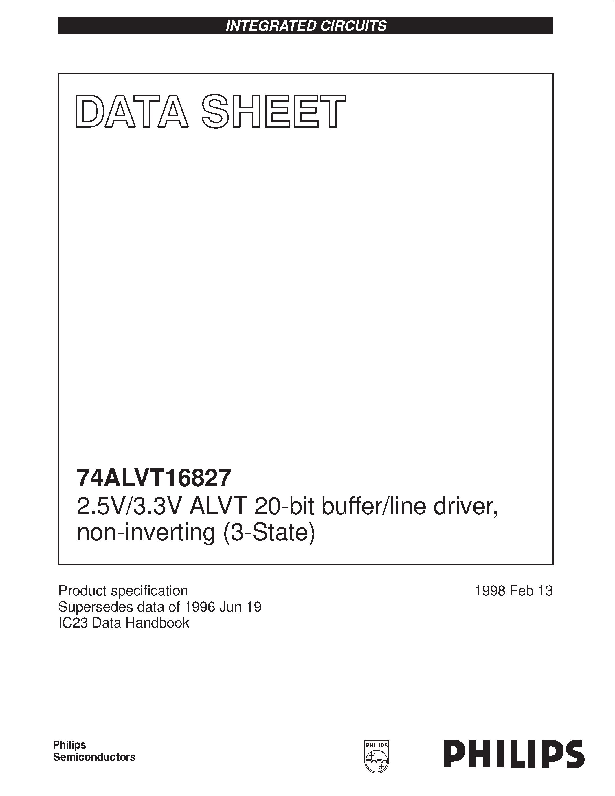 Datasheet 74ALVT16827 page 1 Datasheet 74ALVT16827 - 2.5V/3.3V ALVT 20-bit buffer/line driver/ non-inverting 3-State page 1