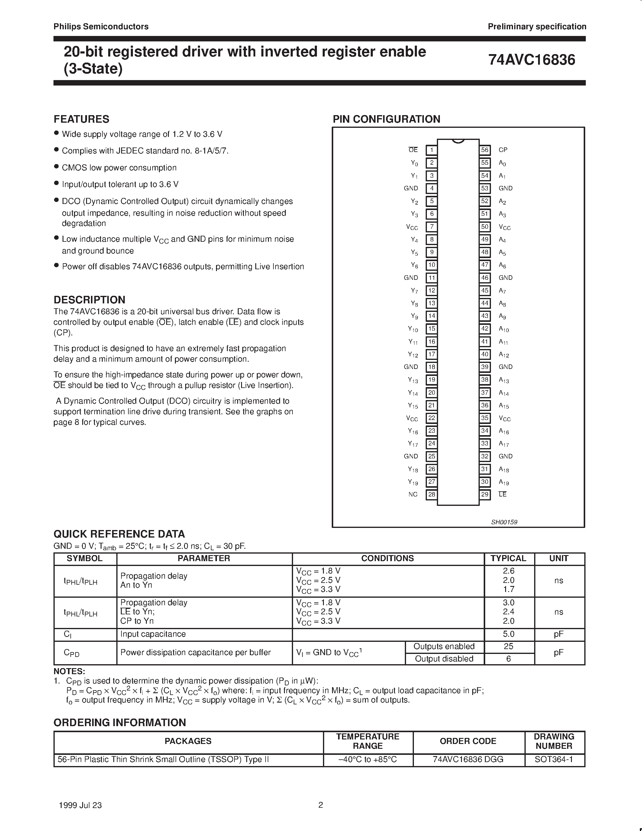 Datasheet 74AVC16836 page 2 Datasheet 74AVC16836 - 20-bit registered driver with inverted register enable 3-State page 2