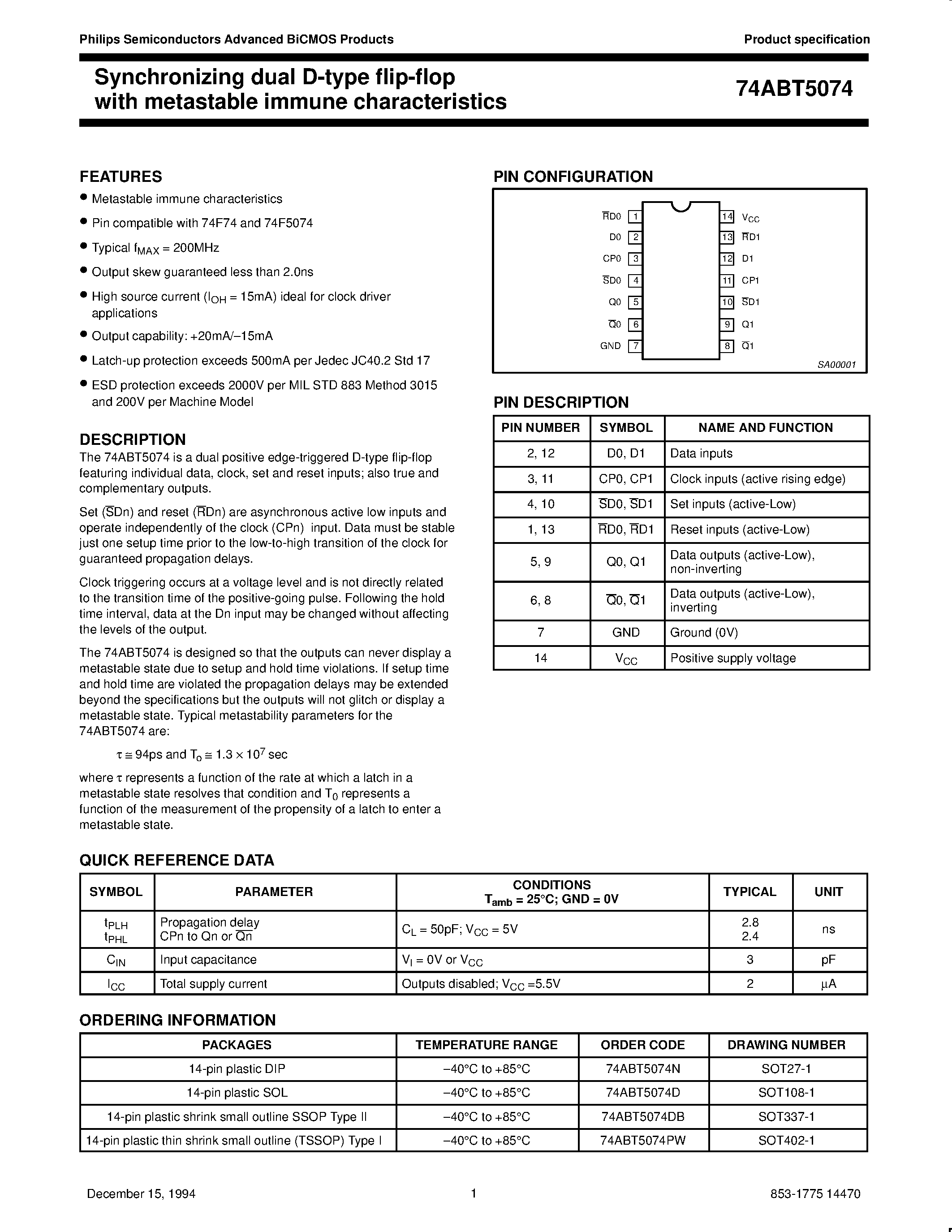 Datasheet 74ABT5074PW page 1 Datasheet 74ABT5074PW - Synchronizing dual D-type flip-flop with metastable immune characteristics page 1