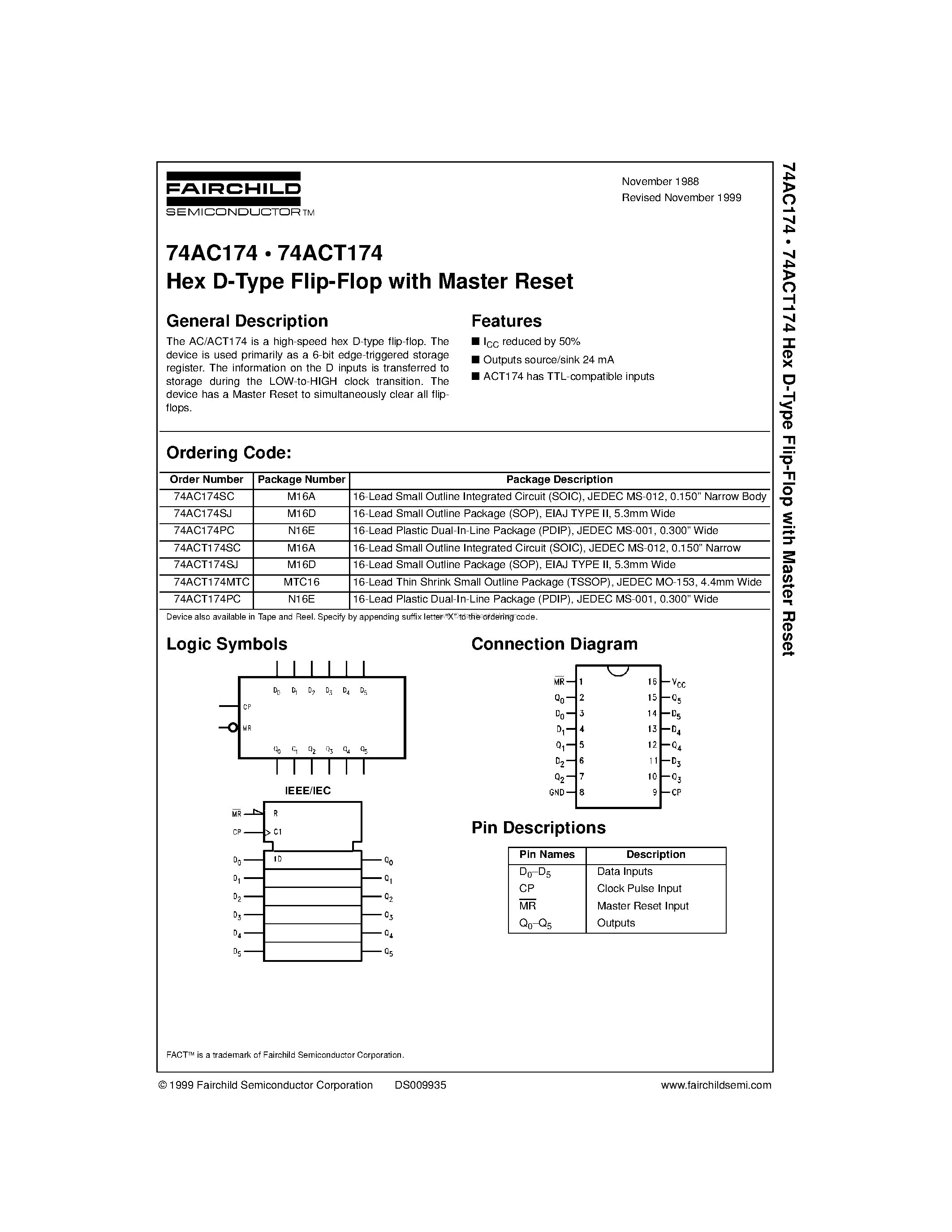 Datasheet 74AC174PC page 1 Datasheet 74AC174PC - Hex D-Type Flip-Flop with Master Reset page 1