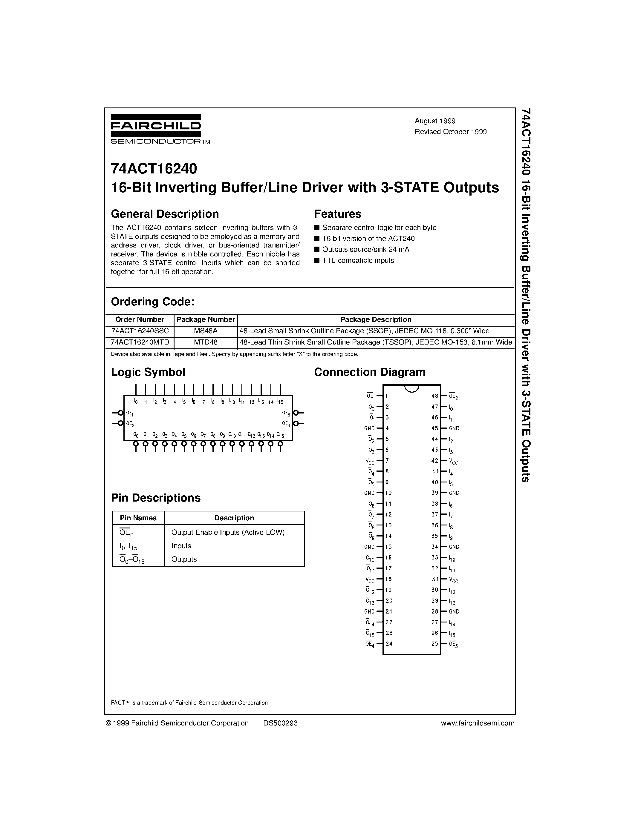 Datasheet 74ACT16240SSC page 1 Datasheet 74ACT16240SSC - 16-Bit Inverting Buffer/Line Driver with 3-STATE Outputs page 1