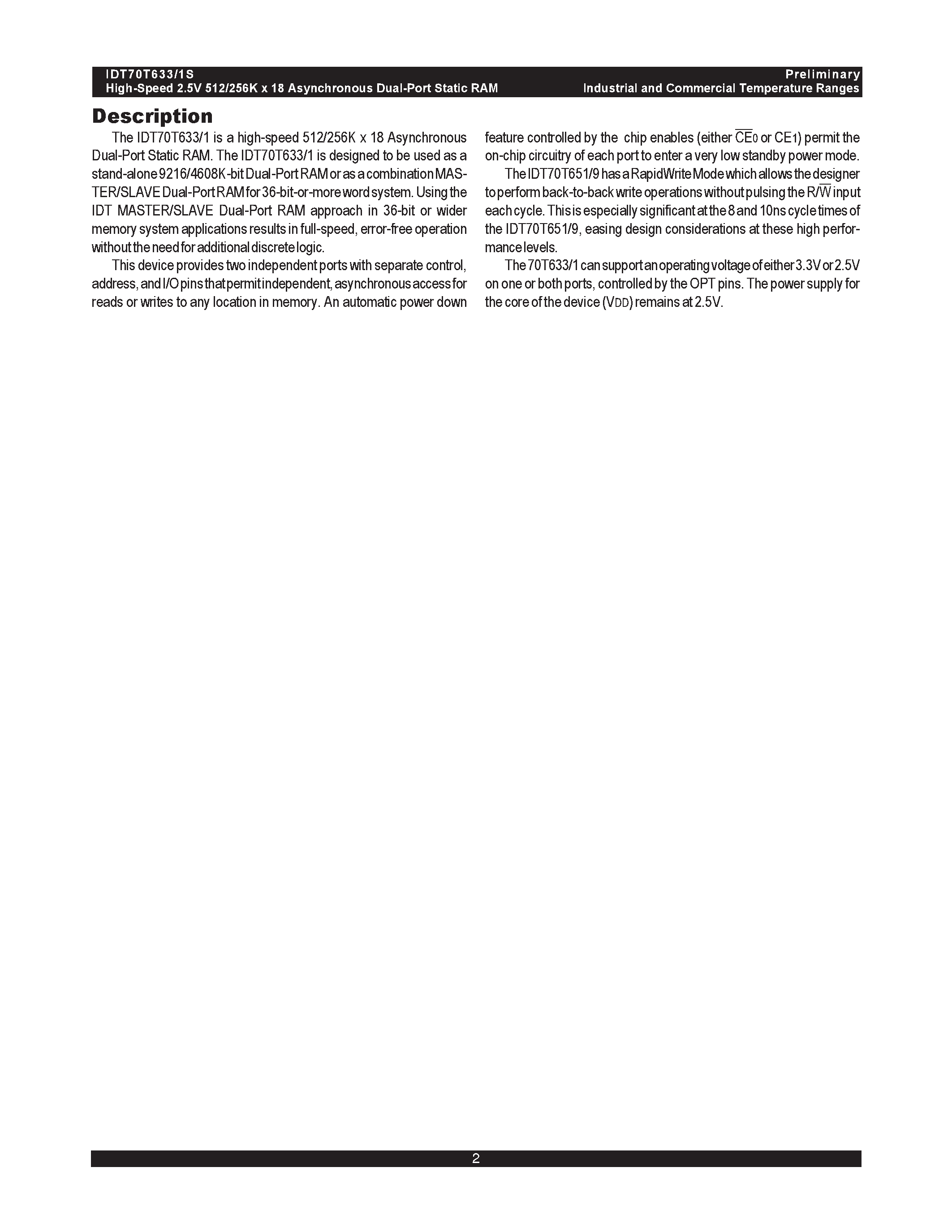 Даташит на микросхему IDT70T631S страница 2 Даташит IDT70T631S - HIGH-SPEED 2.5V 512/256K x 18 ASYNCHRONOUS DUAL-PORT STATIC RAM WITH 3.3V 0R 2.5V INTERFACE страница 2
